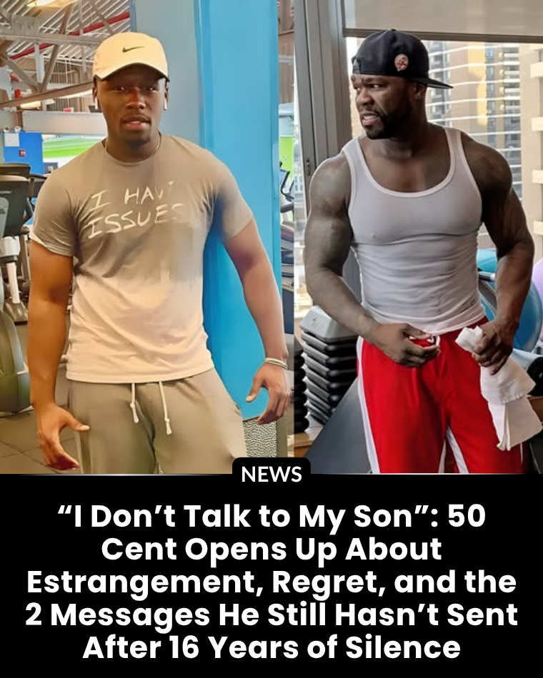 50 Cent Opens Up About Estrangement From His Son and the Unsent Messages That Haunt Him