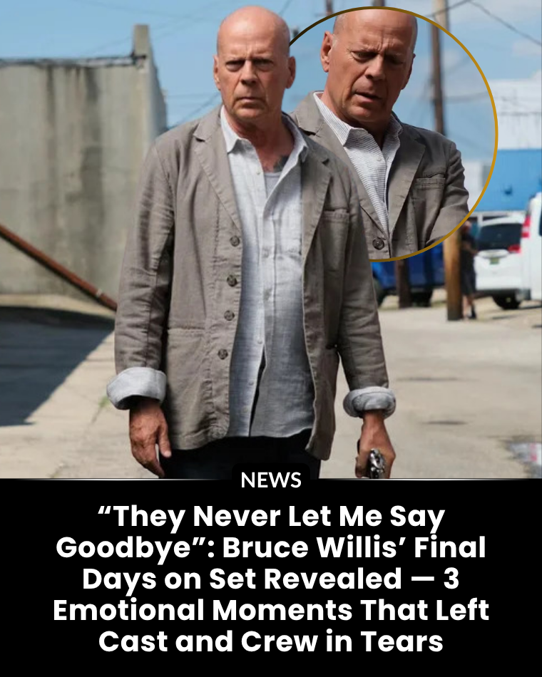 Bruce Willis’ Final Days on Set Revealed: 3 Emotional Moments That Left Cast and Crew in Tears