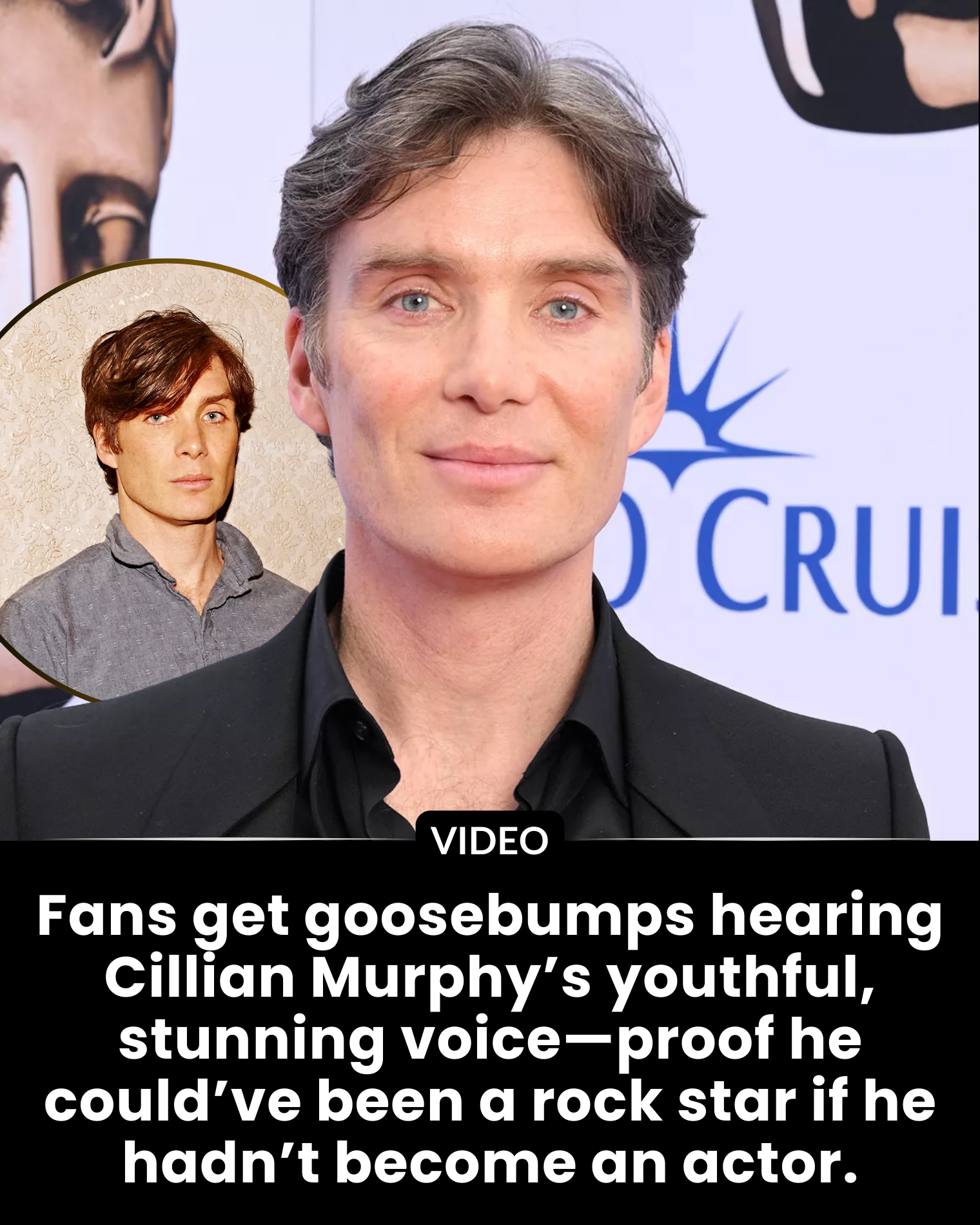 Fans get goosebumps hearing Cillian Murphy’s youthful, stunning voice—proof he could’ve been a rock star if he hadn’t become an actor.