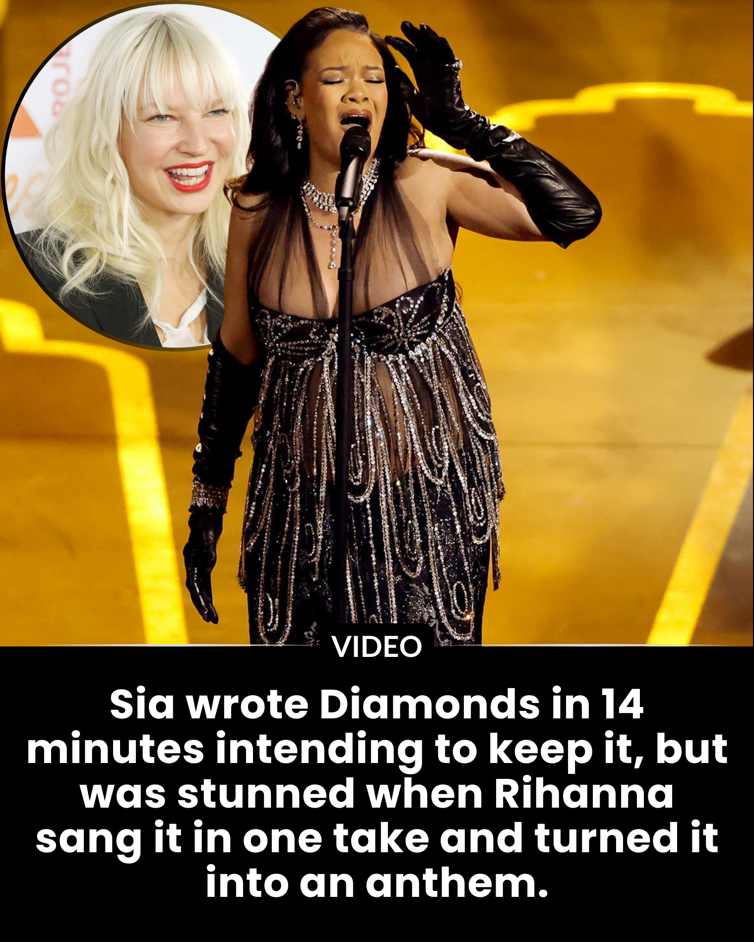 Sia wrote Diamonds in 14 minutes intending to keep it, but was stunned when Rihanna sang it in one take and turned it into an anthem.