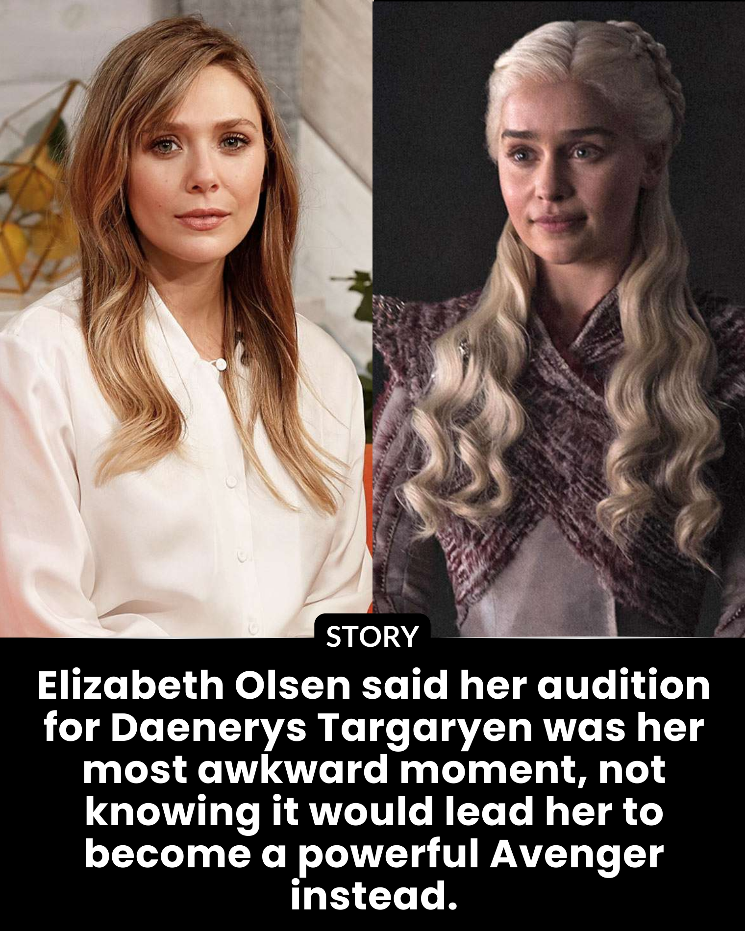 Elizabeth Olsen said her audition for Daenerys Targaryen was her most awkward moment, not knowing it would lead her to become a powerful Avenger instead.