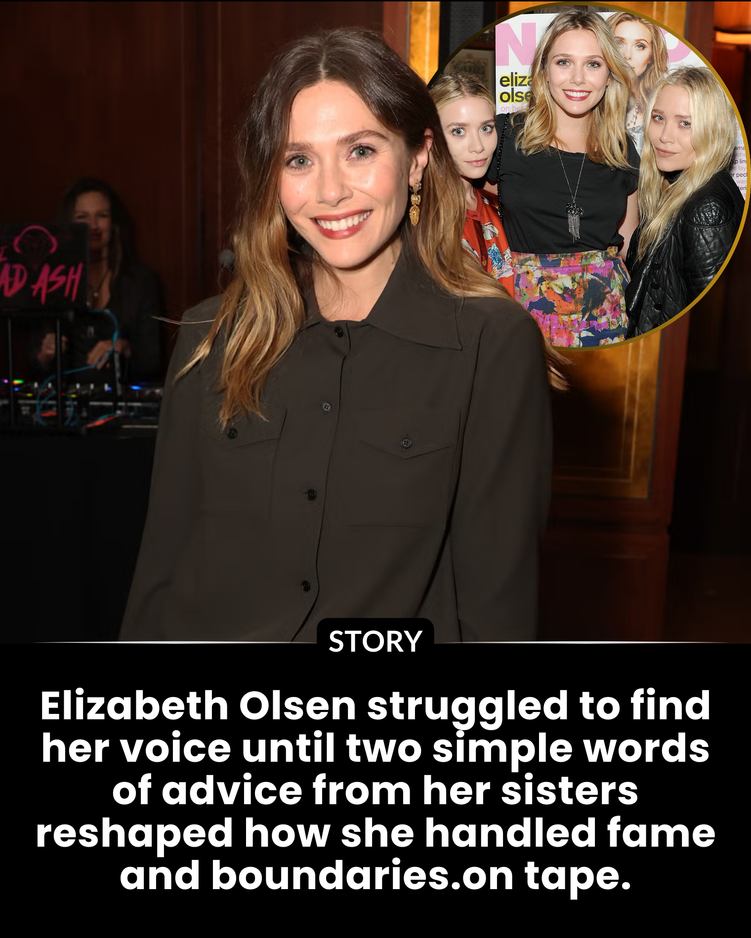Elizabeth Olsen struggled to find her voice until two simple words of advice from her sisters reshaped how she handled fame and boundaries.