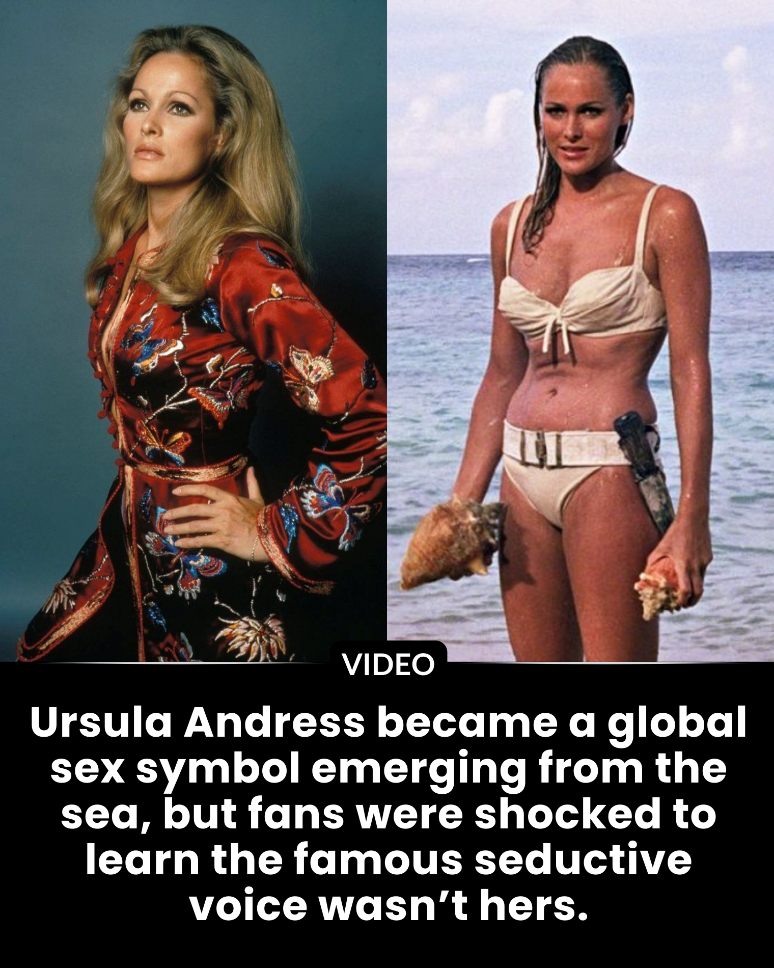Ursula Andress became a global sex symbol emerging from the sea, but fans were shocked to learn the famous seductive voice wasn’t hers.