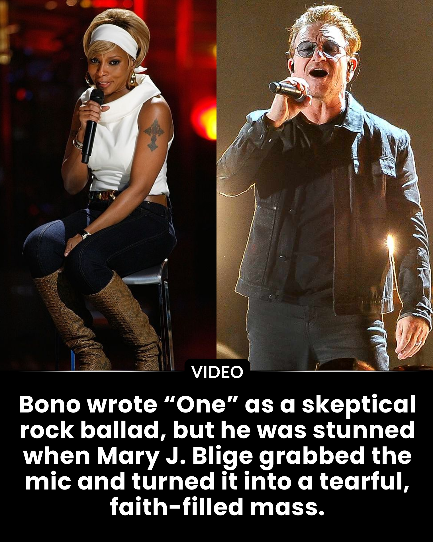 Bono wrote “One” as a skeptical rock ballad, but he was stunned when Mary J. Blige grabbed the mic and turned it into a tearful, faith-filled mass.