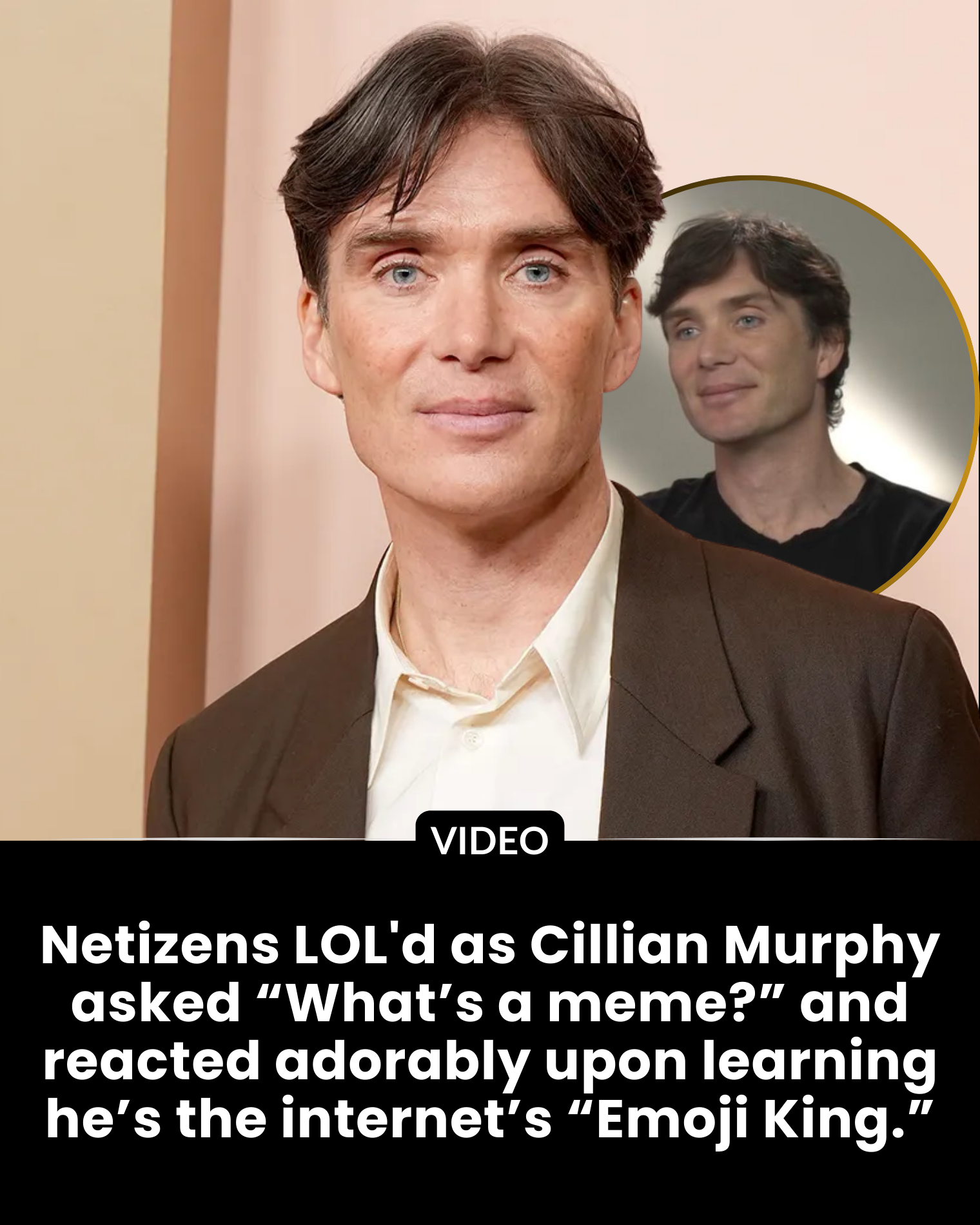 Netizens LOL’d as Cillian Murphy asked “What’s a meme?” and reacted adorably upon learning he’s the internet’s “Emoji King.”