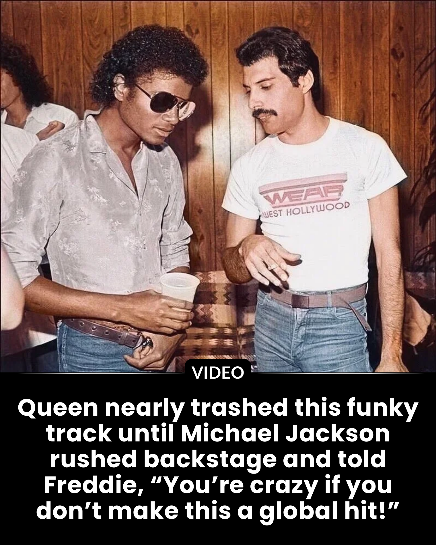 Queen nearly trashed this funky track until Michael Jackson rushed backstage and told Freddie, “You’re crazy if you don’t make this a global hit!”