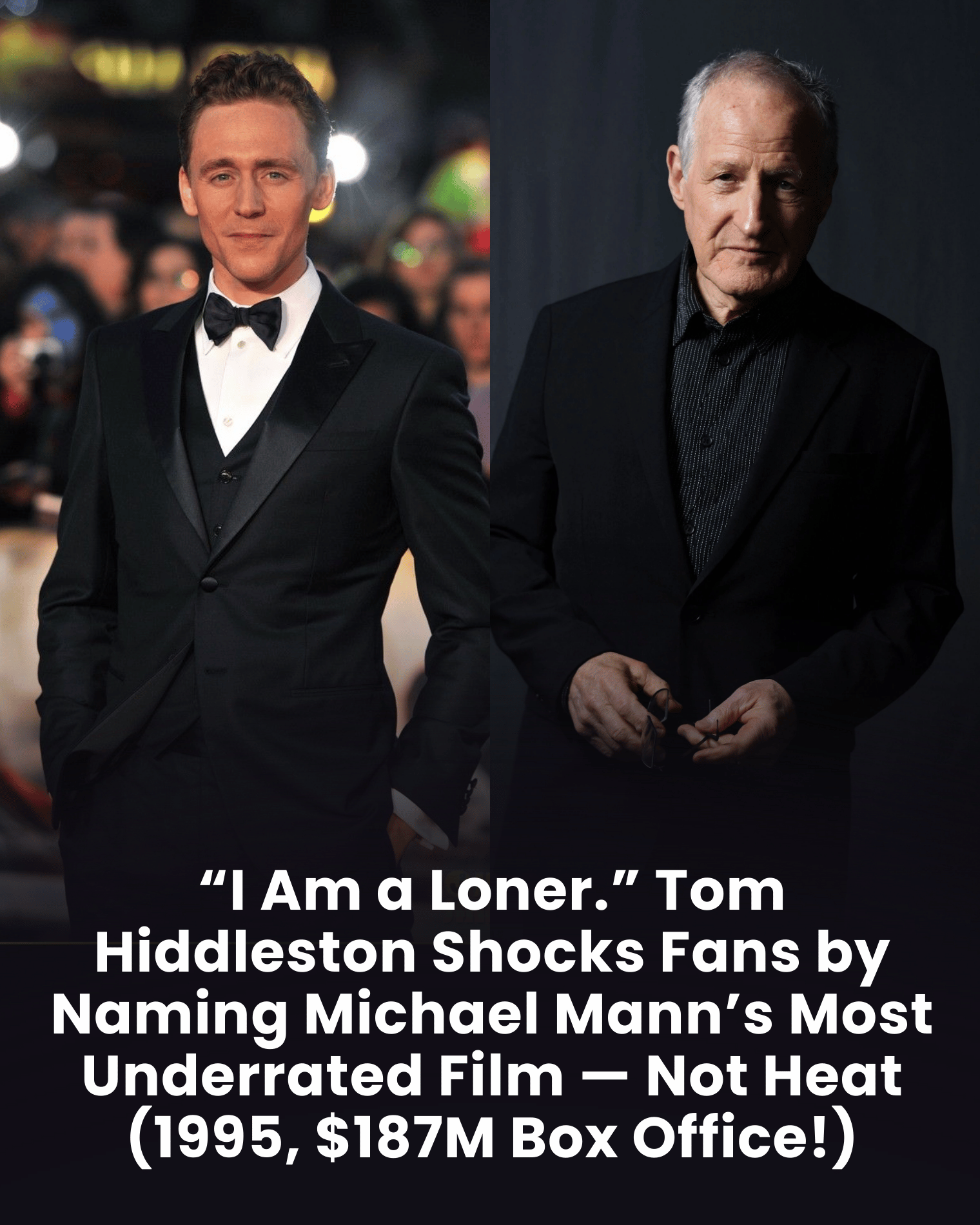 “I Am a Loner.” Tom Hiddleston Shocks Fans by Naming Michael Mann’s Most Underrated Film — Not Heat (1995, $187M Box Office!)