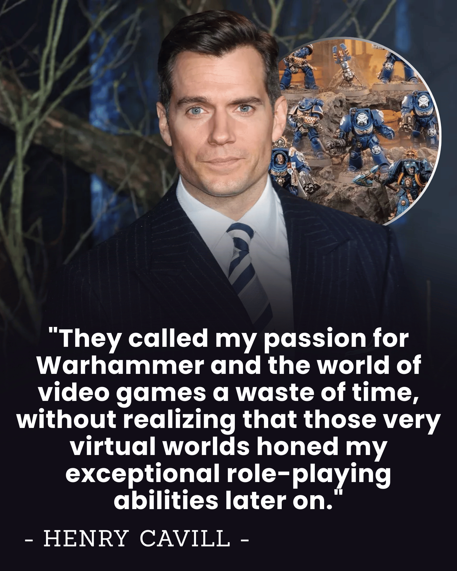 “They Called Him a Nerd” — How 10 Years of Warhammer & Video Games Secretly Forged Henry Cavill’s World-Class Acting Power.