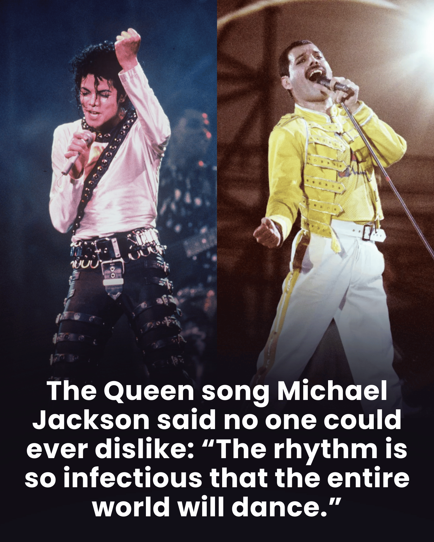 The Queen song Michael Jackson said no one could ever dislike: “The rhythm is so infectious that the entire world will dance.”