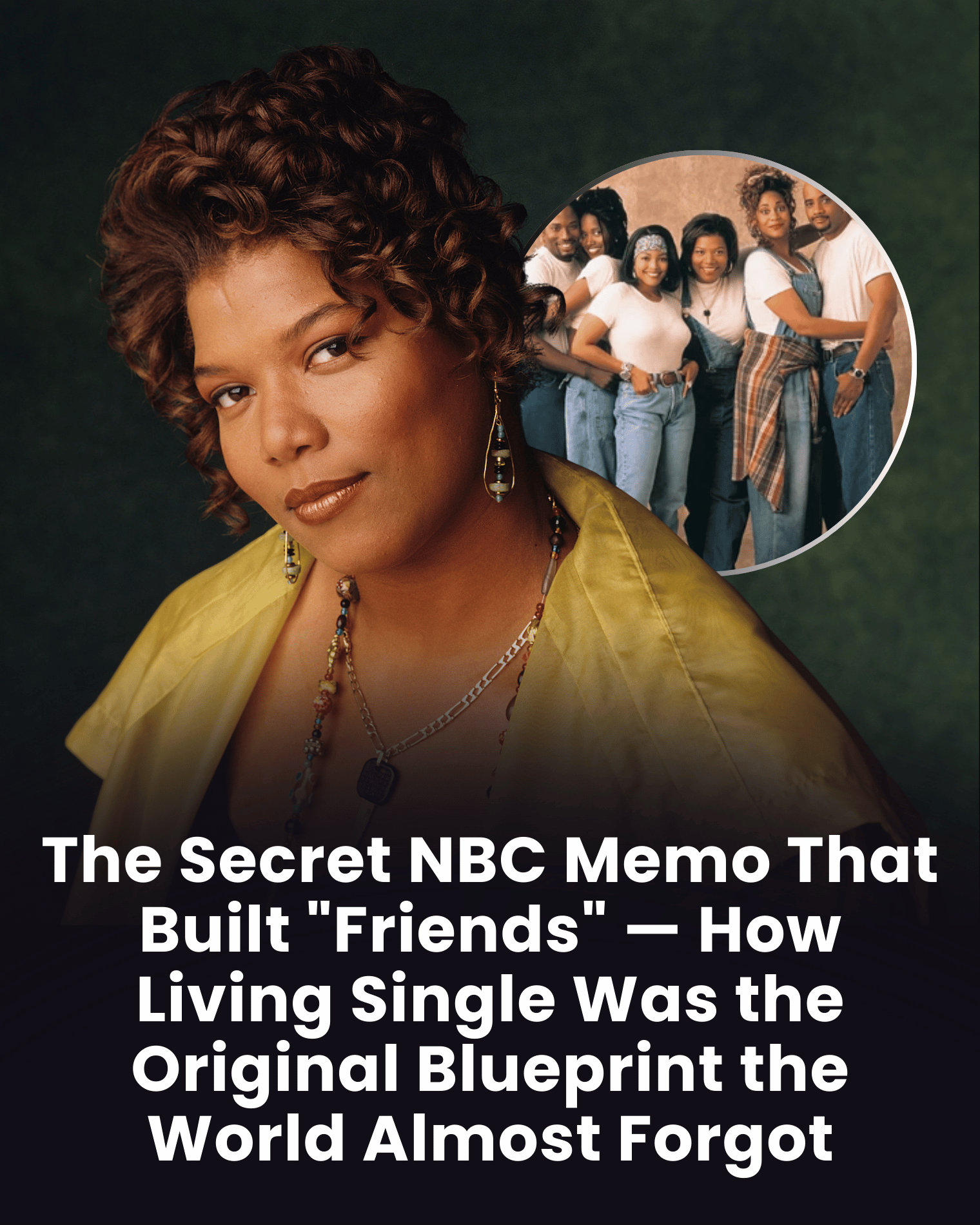 The Secret NBC Memo That Built “Friends” — How Living Single Was the Original Blueprint the World Almost Forgot