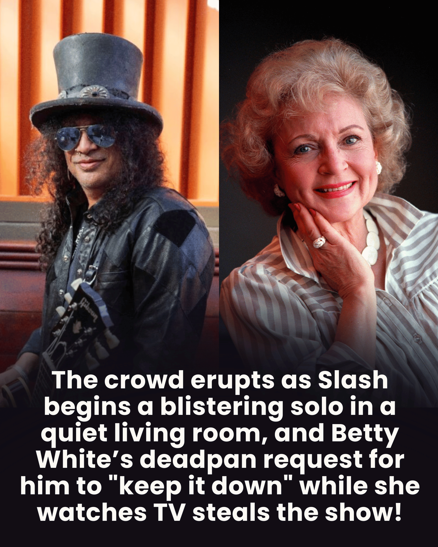 The crowd erupts as Slash begins a blistering solo in a quiet living room, and Betty White’s deadpan request for him to “keep it down” while she watches TV steals the show!