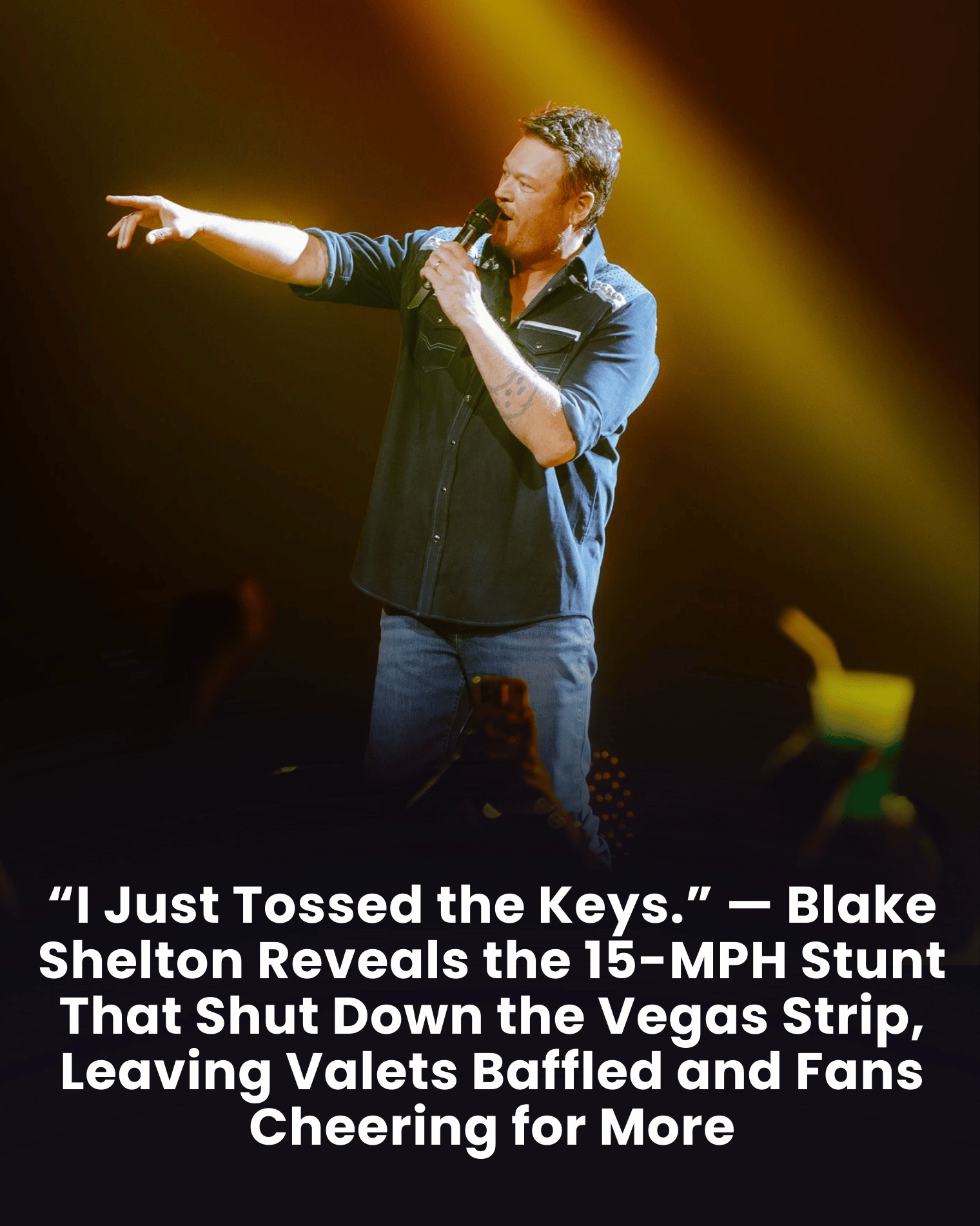 “I Just Tossed the Keys.” — Blake Shelton Reveals the 15-MPH Stunt That Shut Down the Vegas Strip, Leaving Valets Baffled and Fans Cheering for More