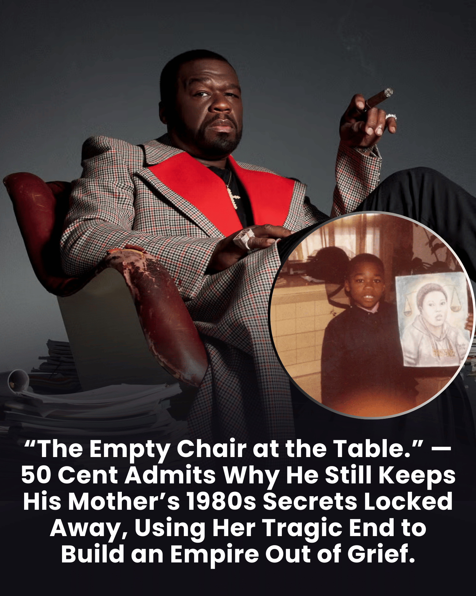 “The Empty Chair at the Table.” — 50 Cent Admits Why He Still Keeps His Mother’s 1980s Secrets Locked Away, Using Her Tragic End to Build an Empire Out of Grief.