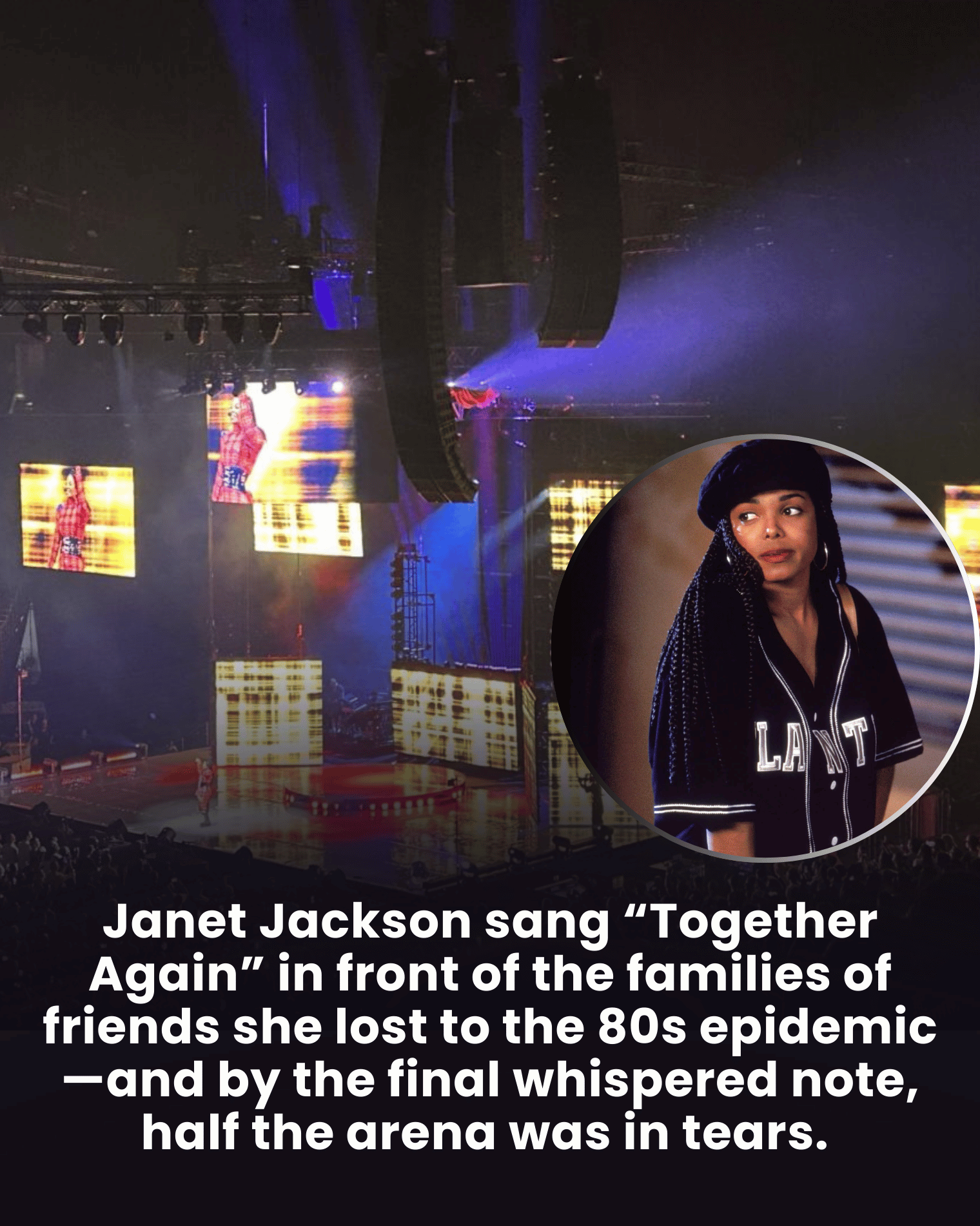 Janet Jackson sang “Together Again” in front of the families of friends she lost to the 80s epidemic—and by the final whispered note, half the arena was in tears.