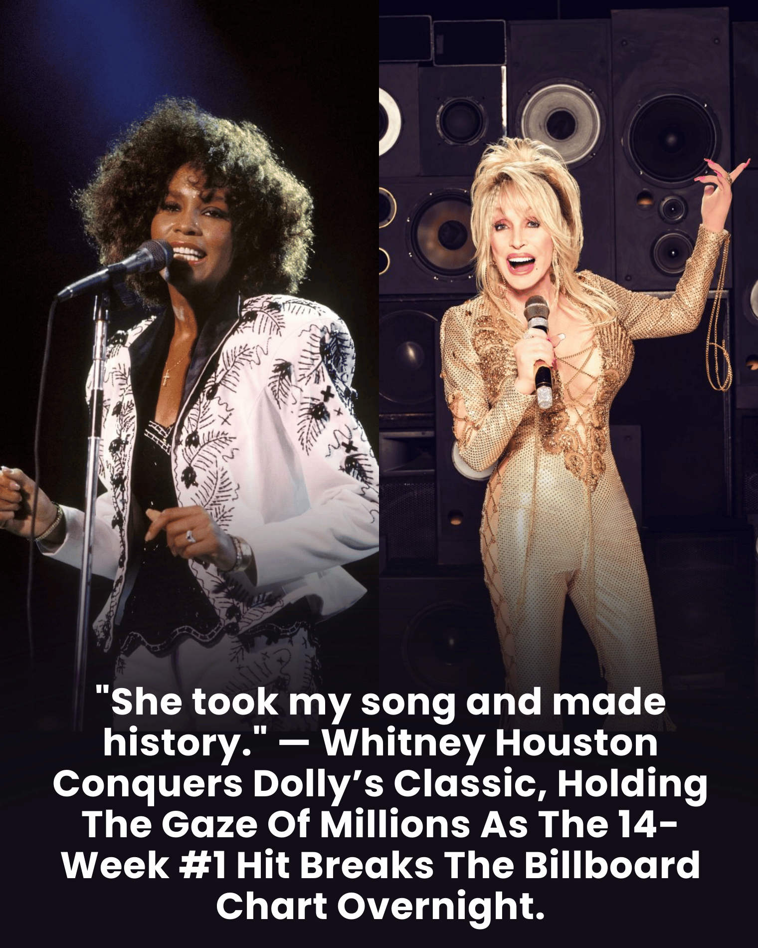 “She took my song and made history.” — Whitney Houston Conquers Dolly’s Classic, Holding The Gaze Of Millions As The 14-Week #1 Hit Breaks The Billboard Chart Overnight.
