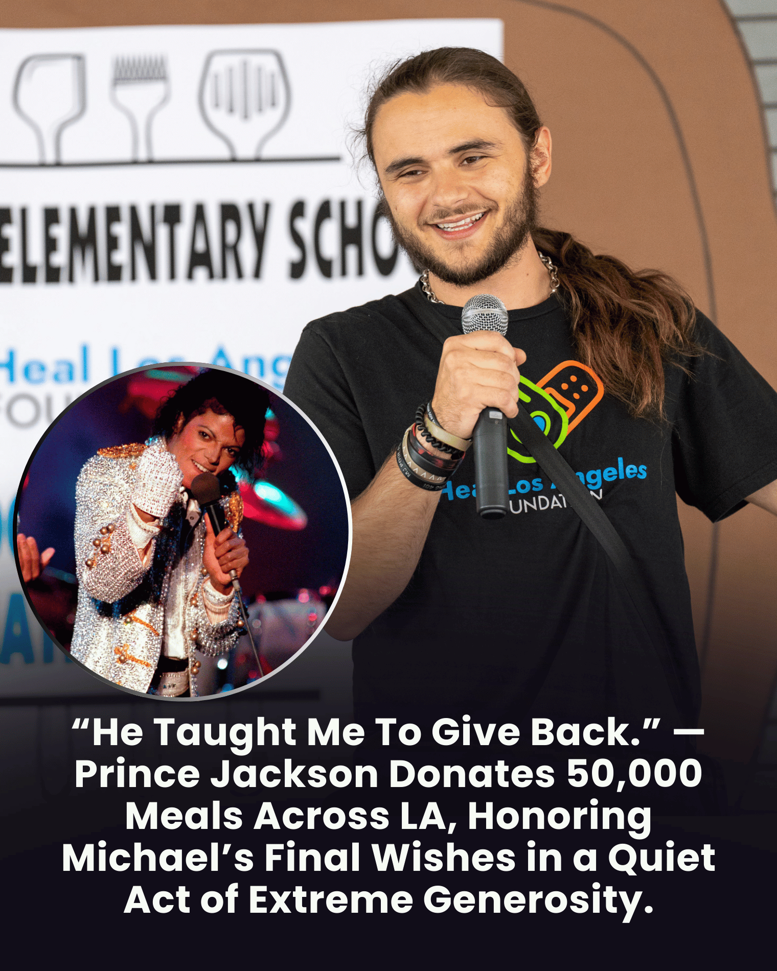 “He Taught Me To Give Back.” — Prince Jackson Donates 50,000 Meals Across LA, Honoring Michael’s Final Wishes in a Quiet Act of Extreme Generosity.