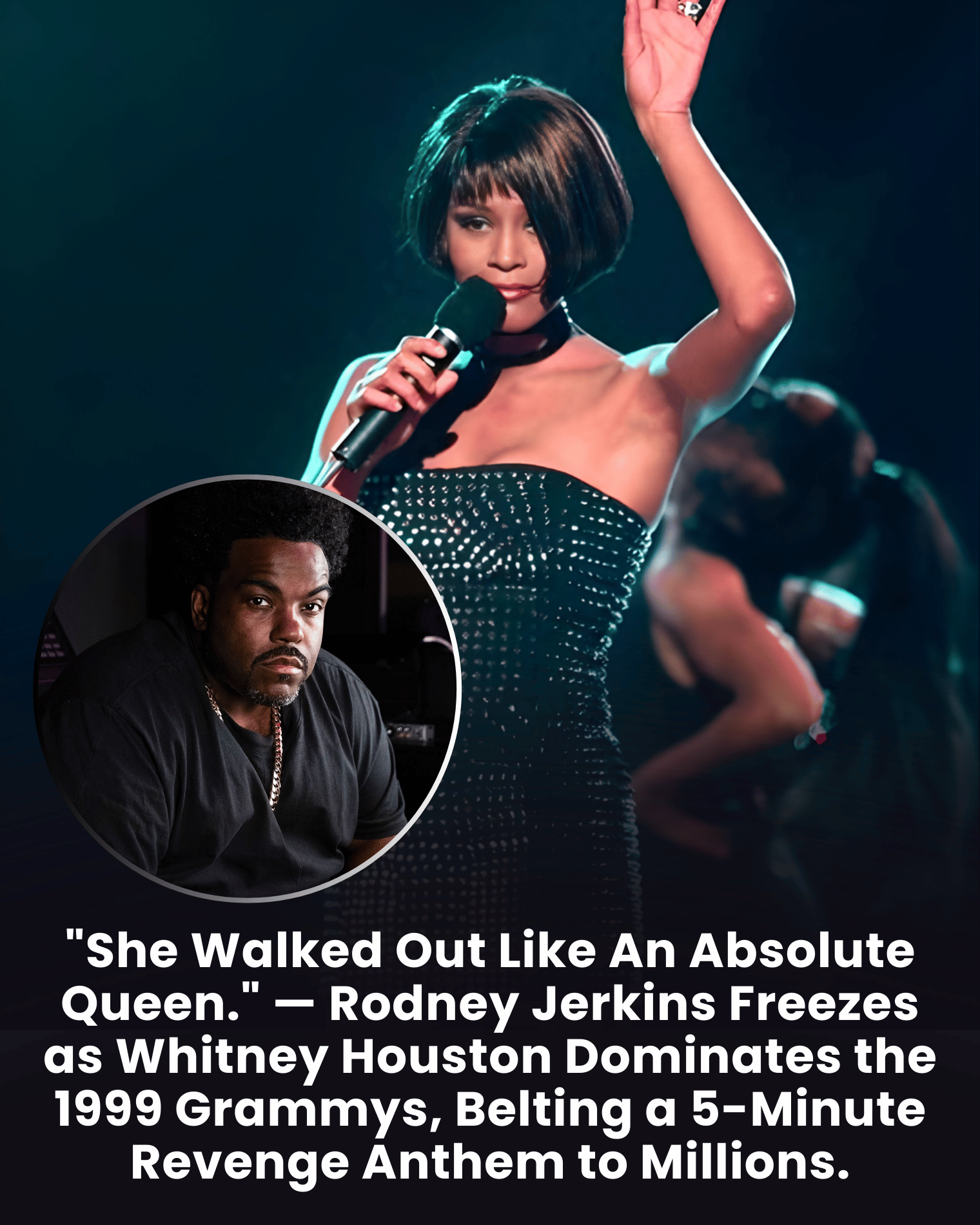 “She Walked Out Like An Absolute Queen.” — Rodney Jerkins Freezes as Whitney Houston Dominates the 1999 Grammys, Belting a 5-Minute Revenge Anthem to Millions.