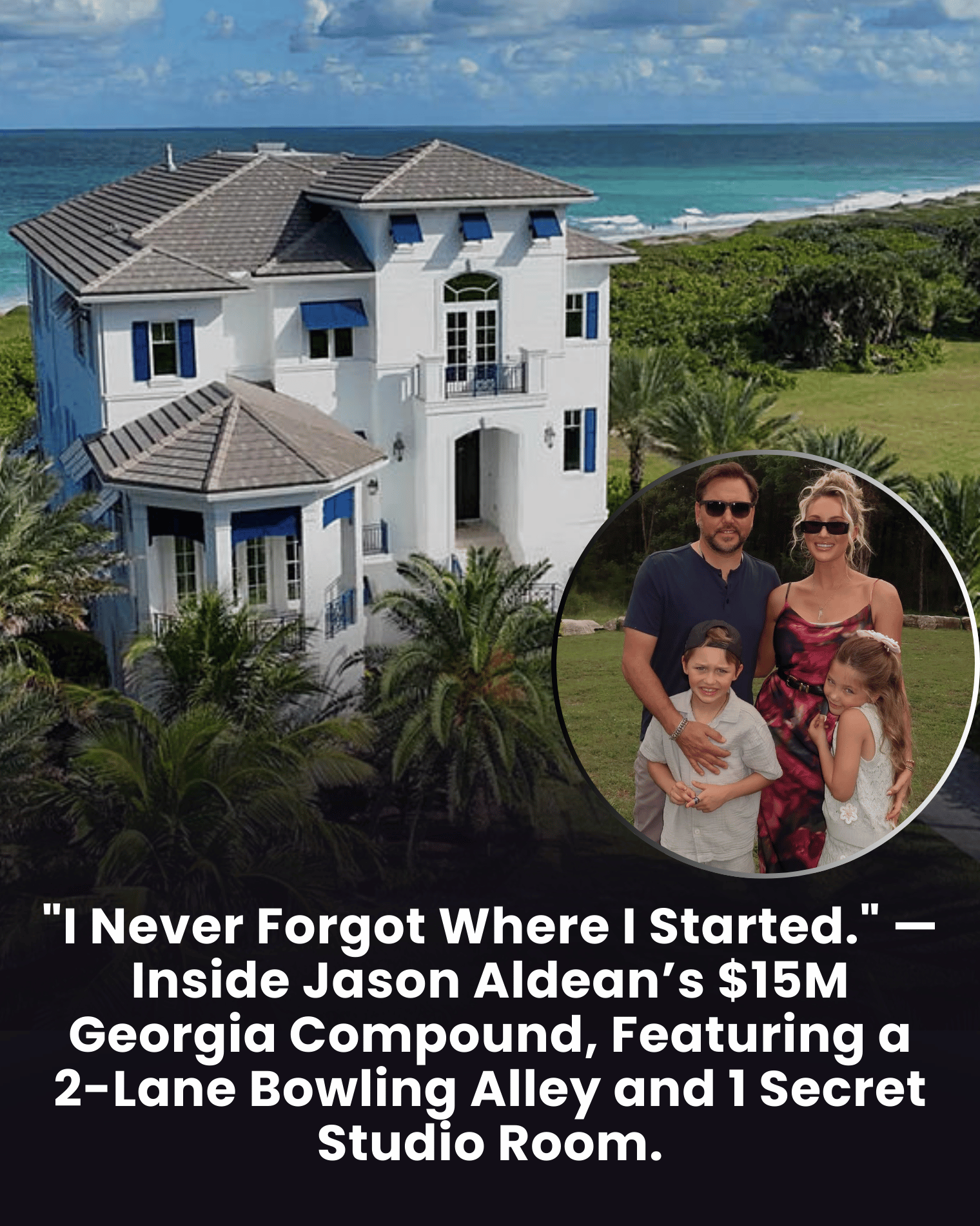 “I Never Forgot Where I Started.” — Inside Jason Aldean’s $15M Georgia Compound, Featuring a 2-Lane Bowling Alley and 1 Secret Studio Room.
