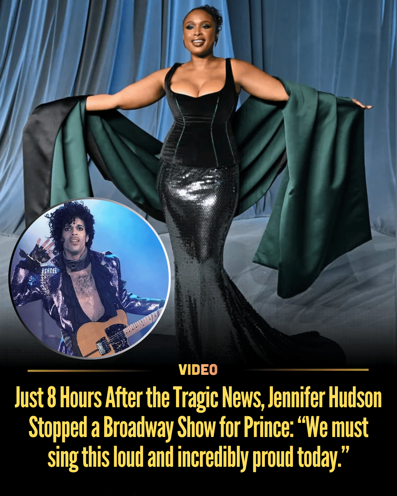 Just 8 Hours After the Tragic News, Jennifer Hudson Stopped a Broadway Show for Prince: “We must sing this loud and incredibly proud today.”