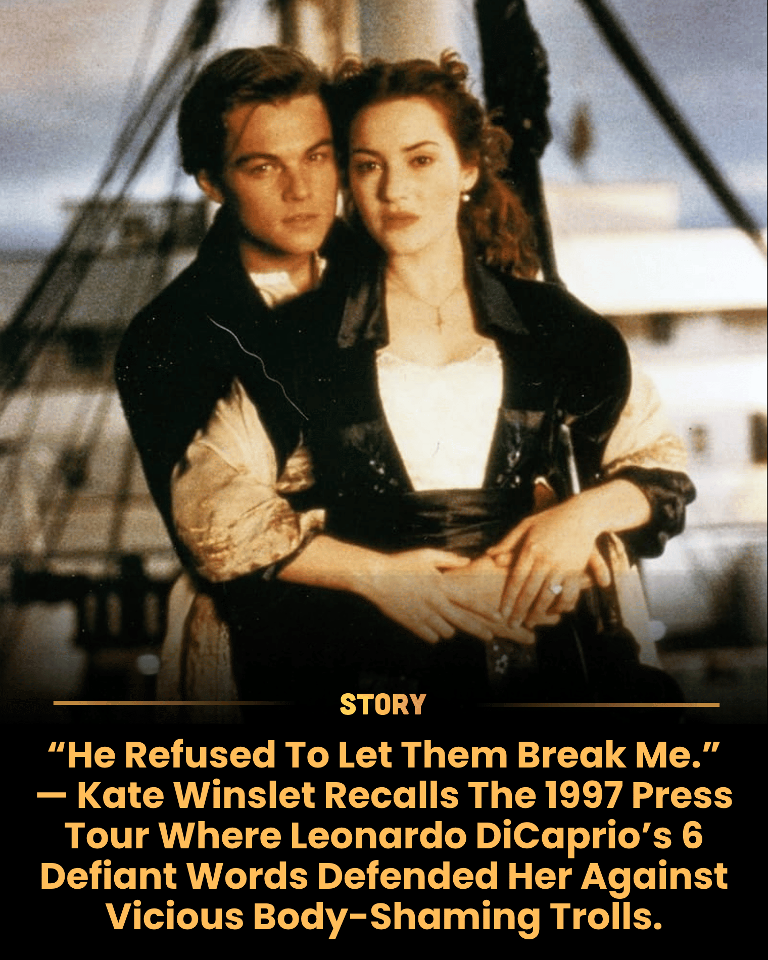 “He Refused To Let Them Break Me.” — Kate Winslet Recalls The 1997 Press Tour Where Leonardo DiCaprio’s 6 Defiant Words Defended Her Against Vicious Body-Shaming Trolls.