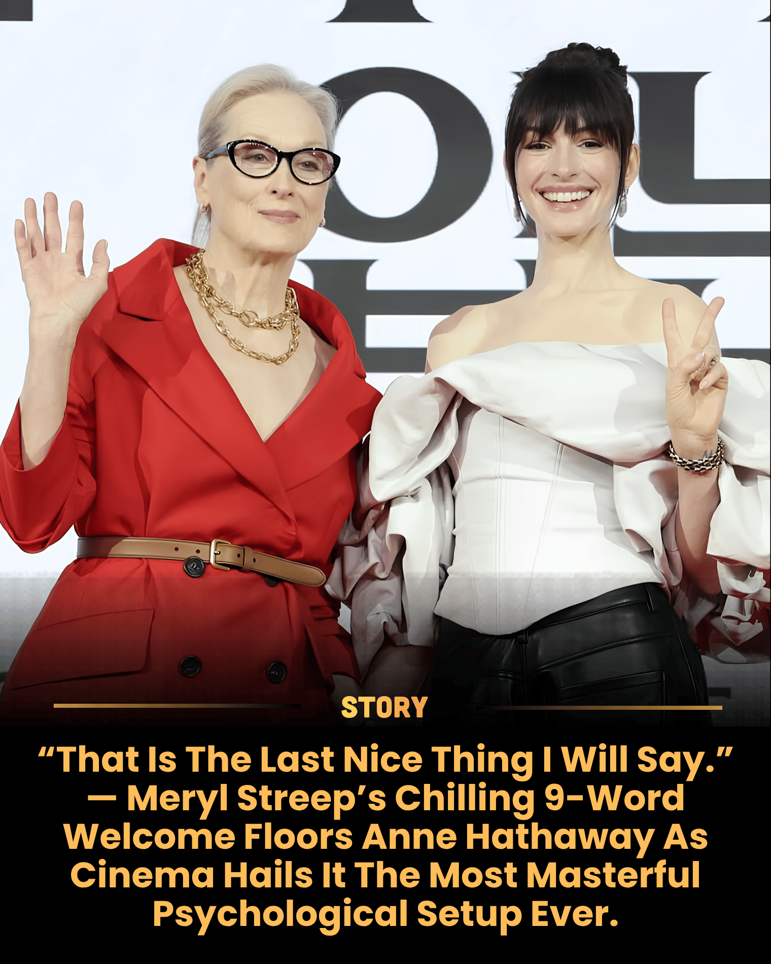 “That Is The Last Nice Thing I Will Say.” — Meryl Streep’s Chilling 9-Word Welcome Floors Anne Hathaway As Cinema Hails It The Most Masterful Psychological Setup Ever.