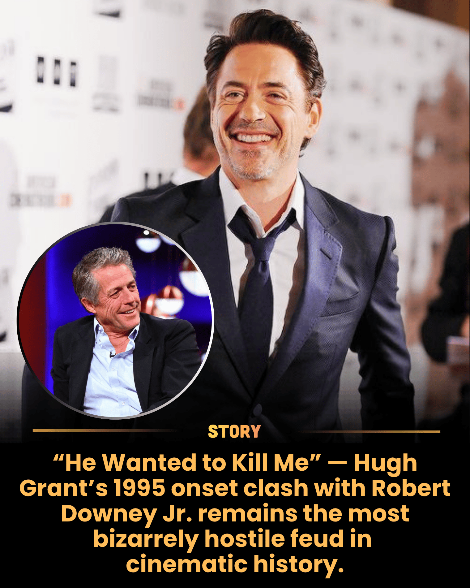 “He Wanted to Kill Me” — Hugh Grant’s 1995 onset clash with Robert Downey Jr. remains the most bizarrely hostile feud in cinematic history.