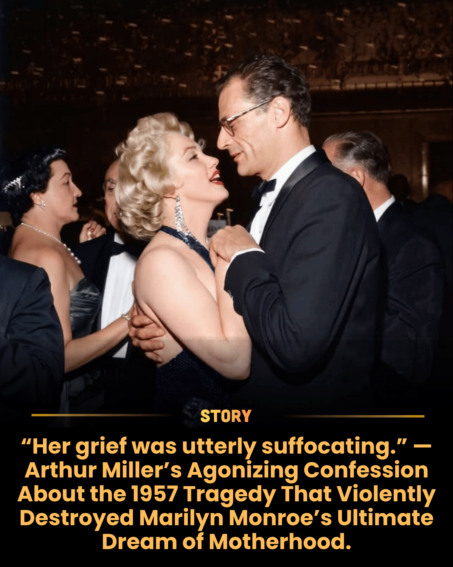 “Her grief was utterly suffocating.” — Arthur Miller’s Agonizing Confession About the 1957 Tragedy That Violently Destroyed Marilyn Monroe’s Ultimate Dream of Motherhood.