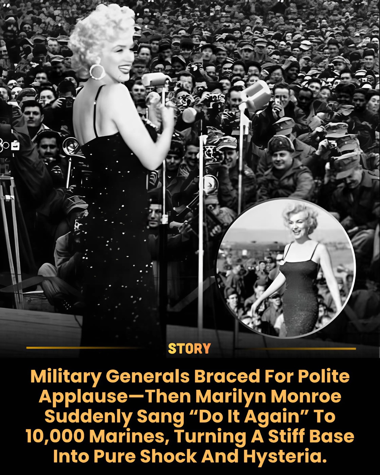Military Generals Braced For Polite Applause—Then Marilyn Monroe Suddenly Sang “Do It Again” To 10,000 Marines, Turning A Stiff Base Into Pure Shock And Hysteria.