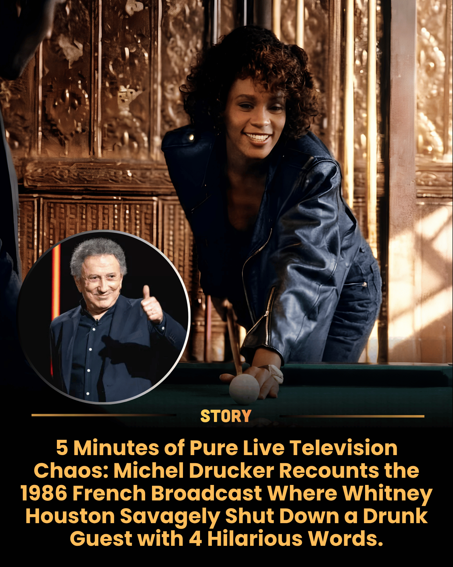 5 Minutes of Pure Live Television Chaos: Michel Drucker Recounts the 1986 French Broadcast Where Whitney Houston Savagely Shut Down a Drunk Guest with 4 Hilarious Words.