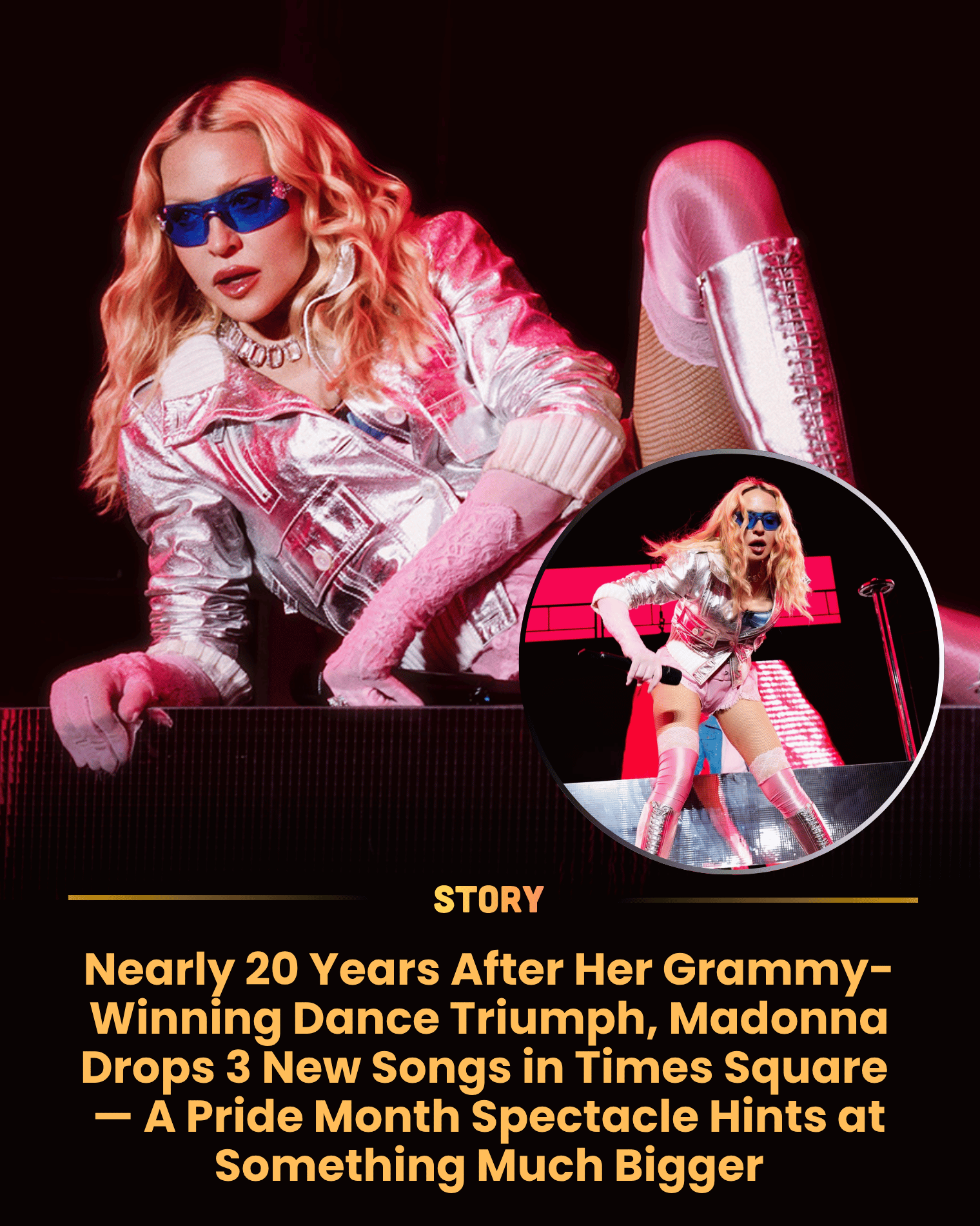 Nearly 20 Years After Her Grammy-Winning Dance Triumph, Madonna Drops 3 New Songs in Times Square — A Pride Month Spectacle Hints at Something Much Bigger