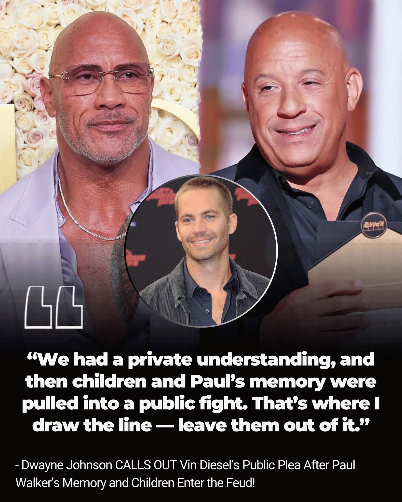 Dwayne Johnson CALLS OUT Vin Diesel’s Public Plea After Paul Walker’s Memory and Children Enter the Feud!