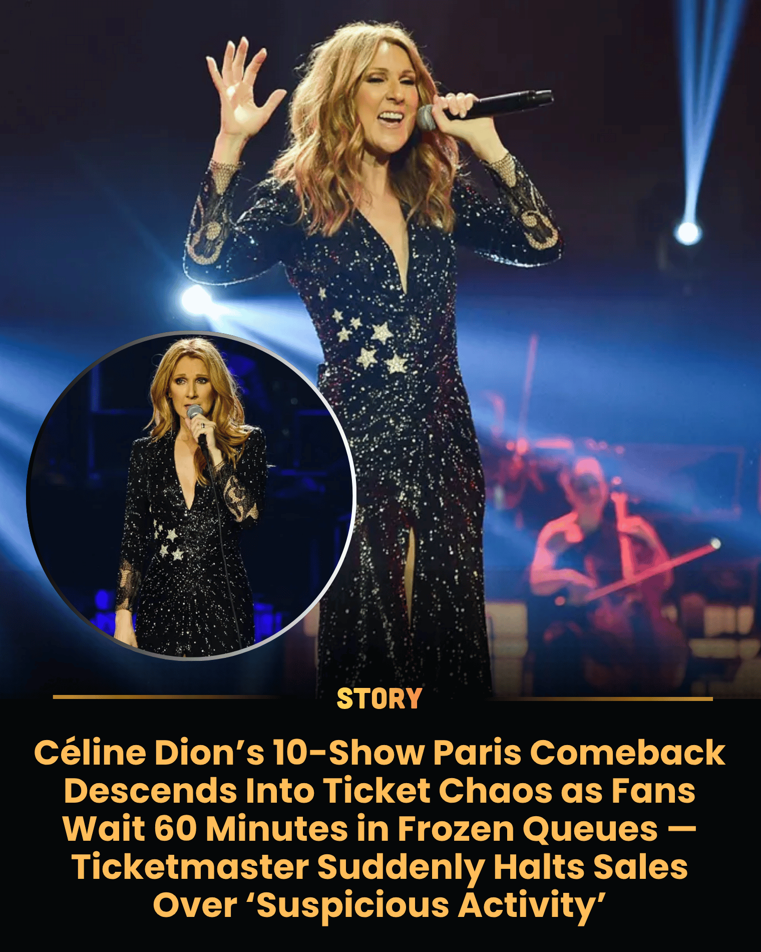 Céline Dion’s 10-Show Paris Comeback Descends Into Ticket Chaos as Fans Wait 60 Minutes in Frozen Queues — Ticketmaster Suddenly Halts Sales Over ‘Suspicious Activity’