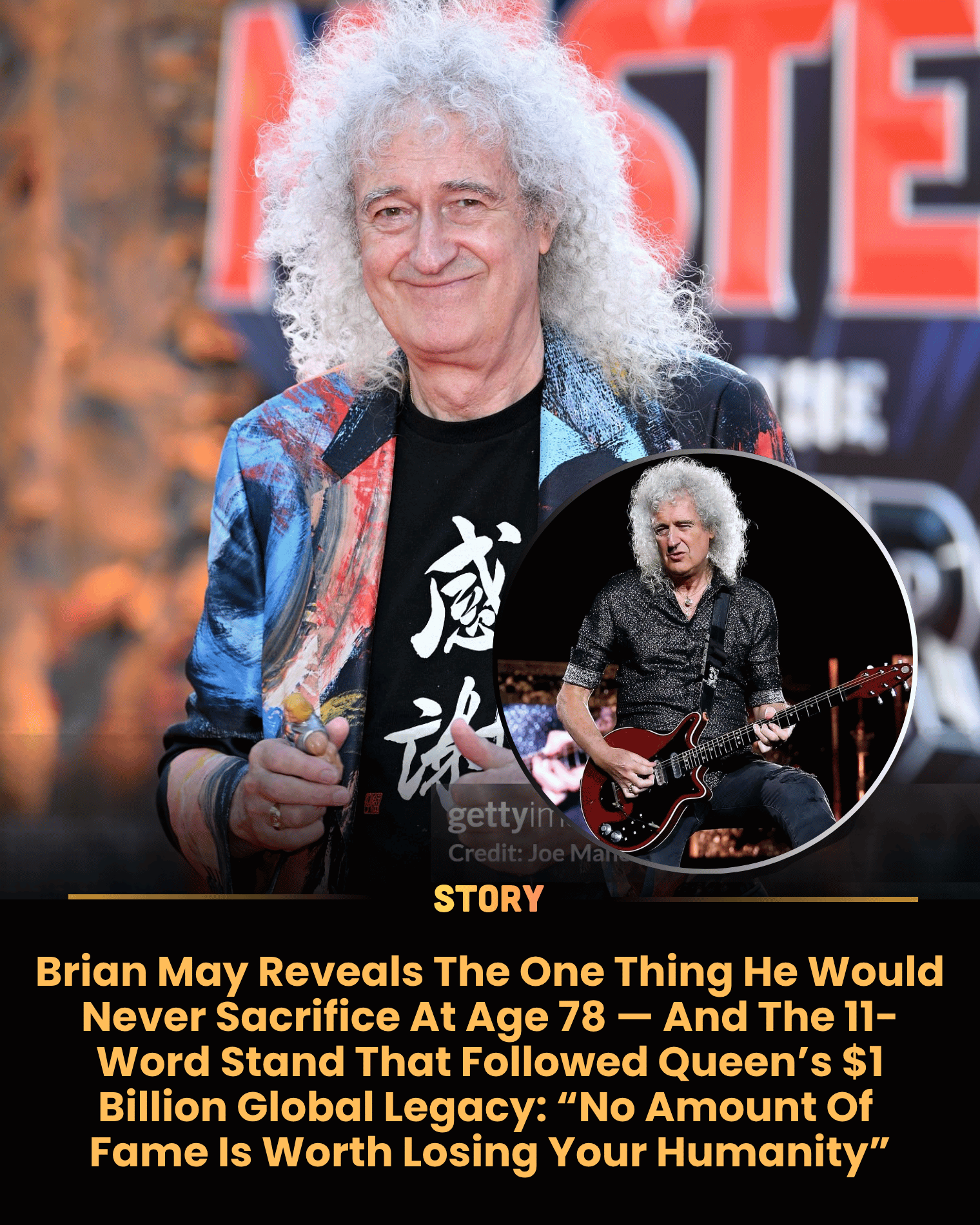 Brian May Reveals The One Thing He Would Never Sacrifice At Age 78 — And The 11-Word Stand That Followed Queen’s $1 Billion Global Legacy: “No Amount Of Fame Is Worth Losing Your Humanity”