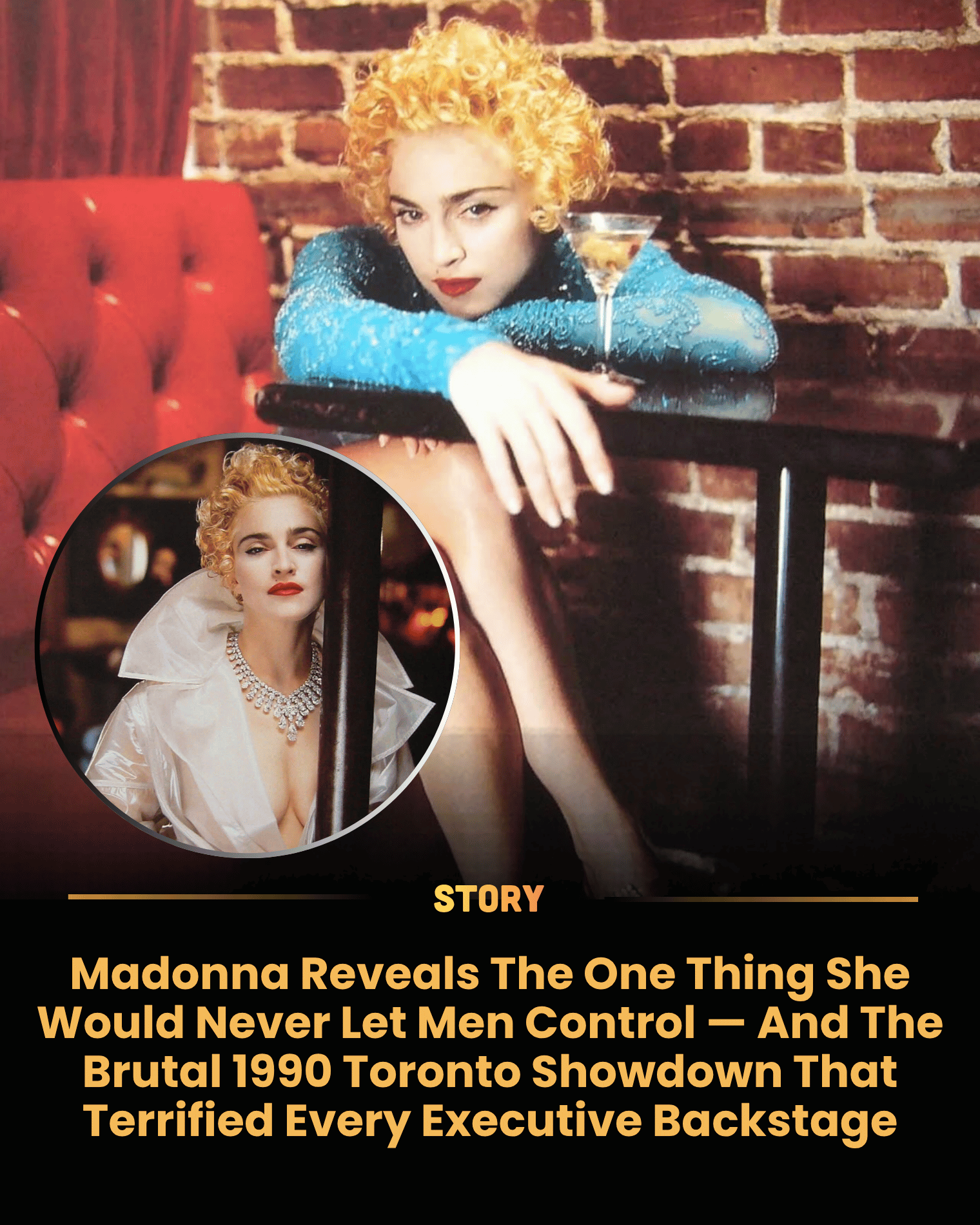Madonna Reveals The One Thing She Would Never Let Men Control — And The Brutal 1990 Toronto Showdown That Terrified Every Executive Backstage