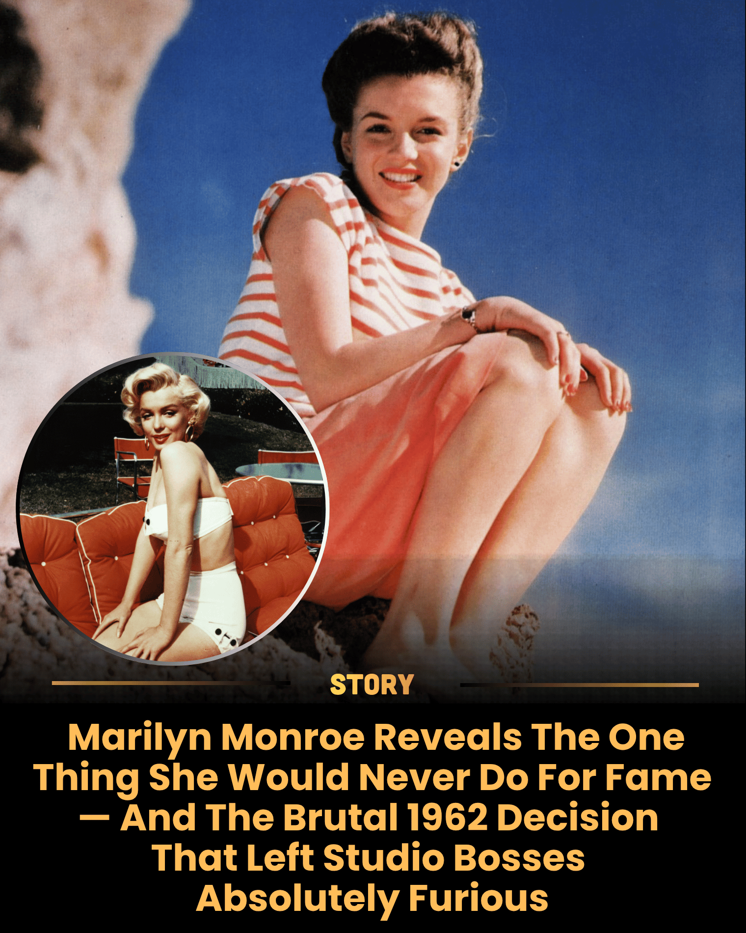 Marilyn Monroe Reveals The One Thing She Would Never Do For Fame — And The Brutal 1962 Decision That Left Studio Bosses Absolutely Furious