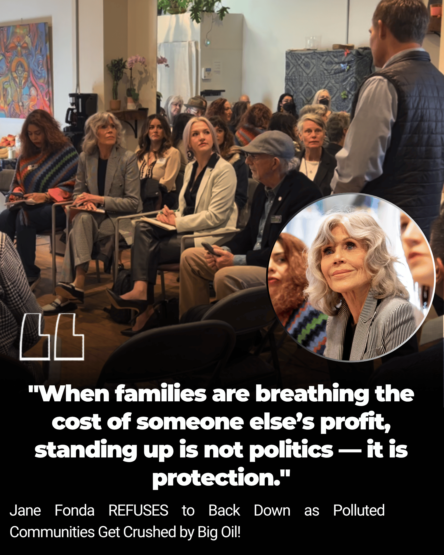 Jane Fonda REFUSES to Back Down as Polluted Communities Get Crushed by Big Oil!