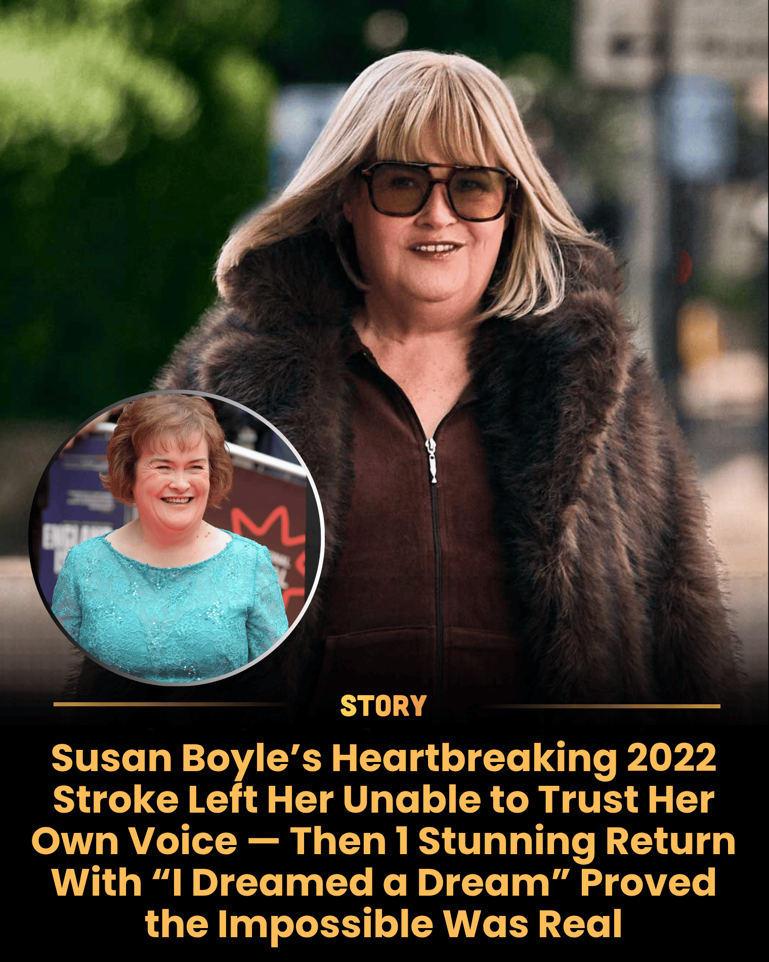 Susan Boyle’s Heartbreaking 2022 Stroke Left Her Unable to Trust Her Own Voice — Then 1 Stunning Return With “I Dreamed a Dream” Proved the Impossible Was Real