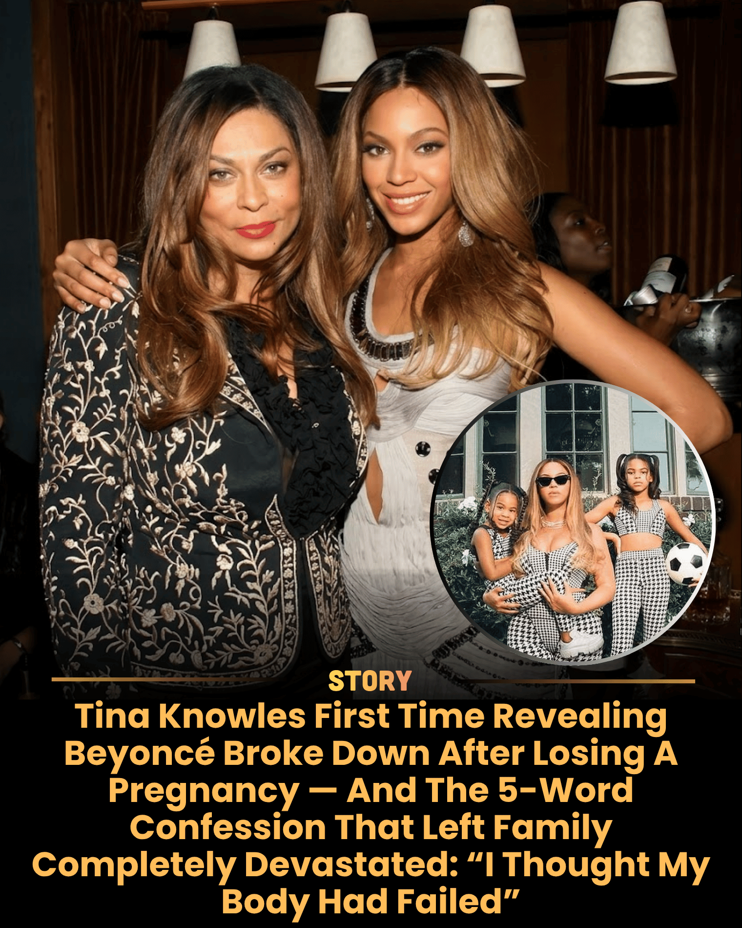 Tina Knowles First Time Revealing Beyoncé Broke Down After Losing A Pregnancy — And The 5-Word Confession That Left Family Completely Devastated: “I Thought My Body Had Failed”