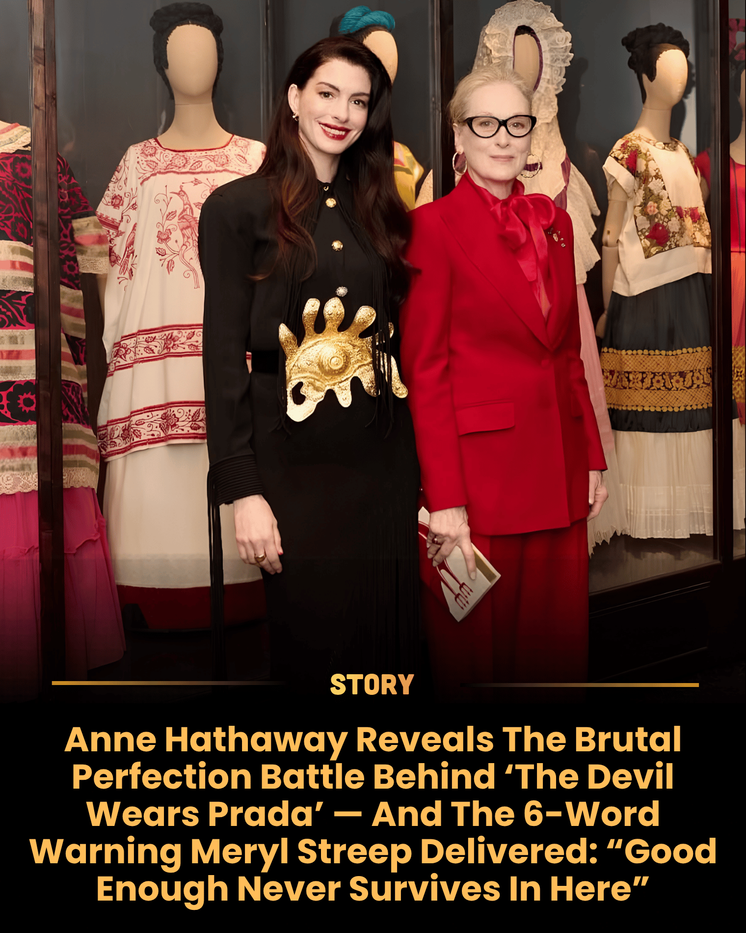 Anne Hathaway Reveals The Brutal Perfection Battle Behind ‘The Devil Wears Prada’ — And The 6-Word Warning Meryl Streep Delivered: “Good Enough Never Survives In Here” Anne Hathaway expected glamour when she joined The Devil Wears Prada in 2005. Instead, she found herself witnessing one of the most intimidating transformations in movie history. Meryl Streep disappeared into Miranda Priestly so completely that cast members often avoided casual conversation between takes. Hathaway later recalled how Meryl built the character from tiny details: the silence before a line, a glance across a conference table, the icy restraint replacing loud anger. The pressure intensified because everyone knew the role could define or destroy the film. Meryl reportedly isolated herself from much of the cast to preserve Miranda’s emotional distance. The strategy worked. Released in 2006, the movie grossed more than $326 million worldwide and became a cultural phenomenon. Behind the fashion and humor stood a performance forged through relentless discipline that reminded Hollywood why Meryl remained untouchable.