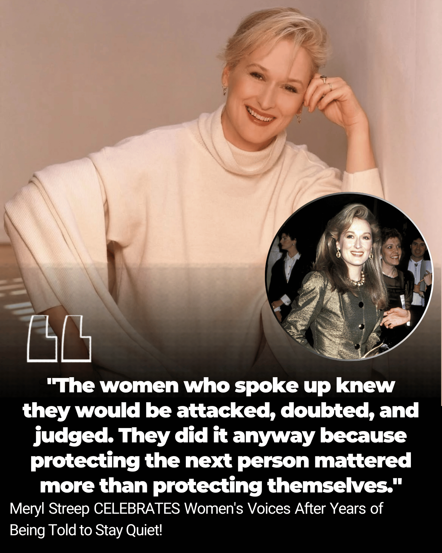 Meryl Streep CELEBRATES Women’s Voices After Years of Being Told to Stay Quiet!