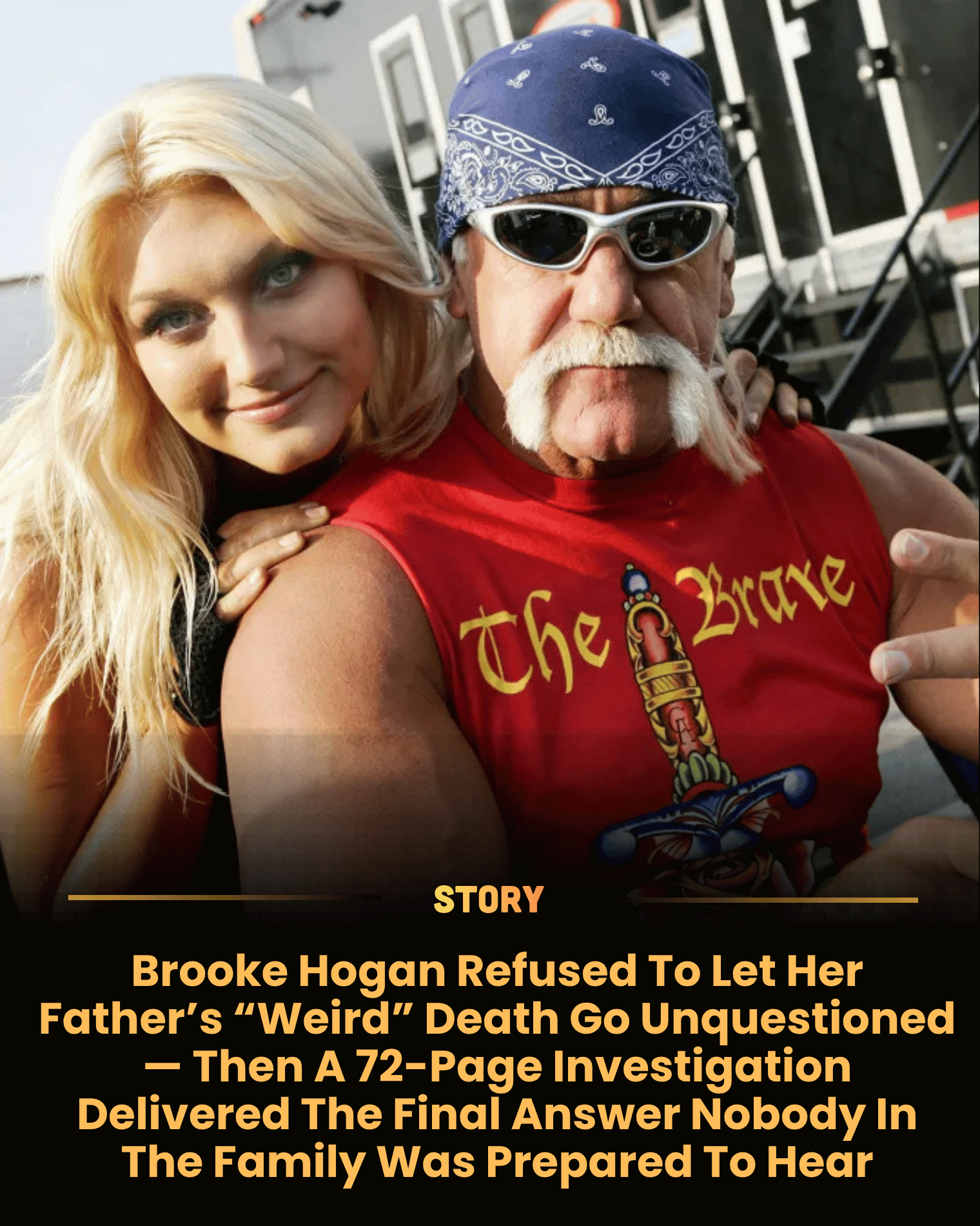Brooke Hogan Refused To Let Her Father’s “Weird” Death Go Unquestioned — Then A 72-Page Investigation Delivered The Final Answer Nobody In The Family Was Prepared To Hear