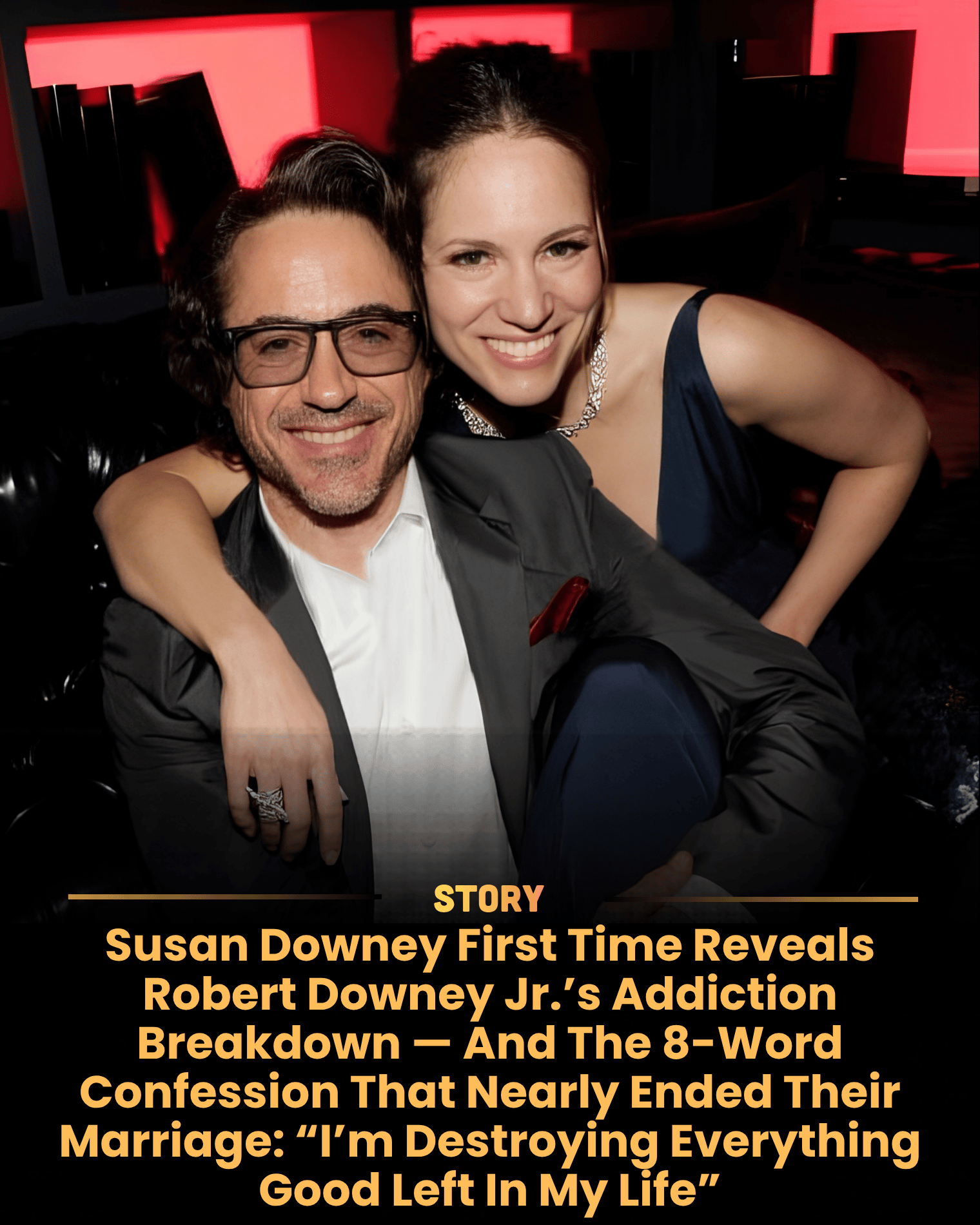 Susan Downey First Time Reveals Robert Downey Jr.’s Addiction Breakdown — And The 8-Word Confession That Nearly Ended Their Marriage: “I’m Destroying Everything Good Left In My Life”
