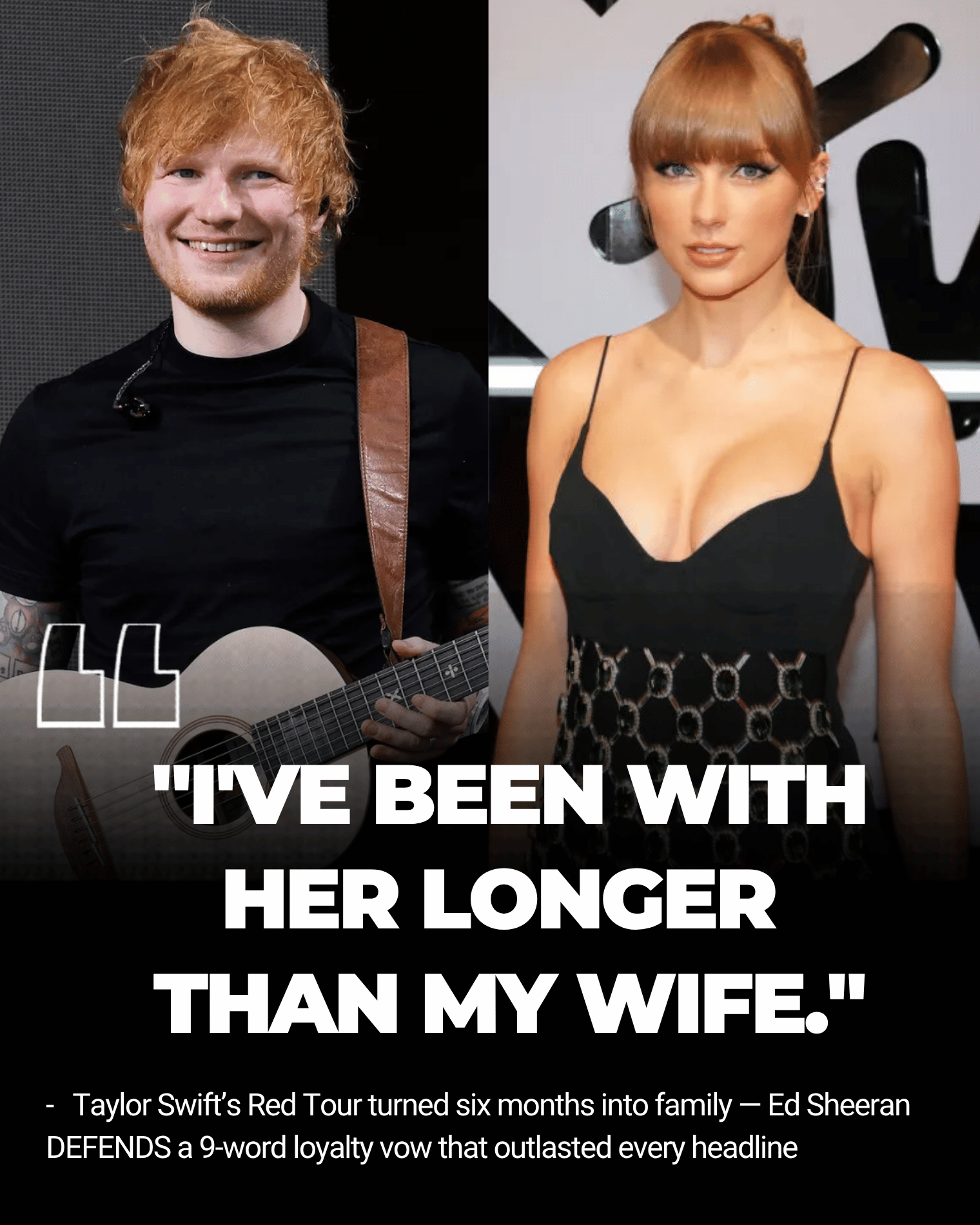 Taylor Swift’s Red Tour Turned Six Months Into Family — Ed Sheeran DEFENDS a 9-Word Loyalty Vow That Outlasted Every Headline