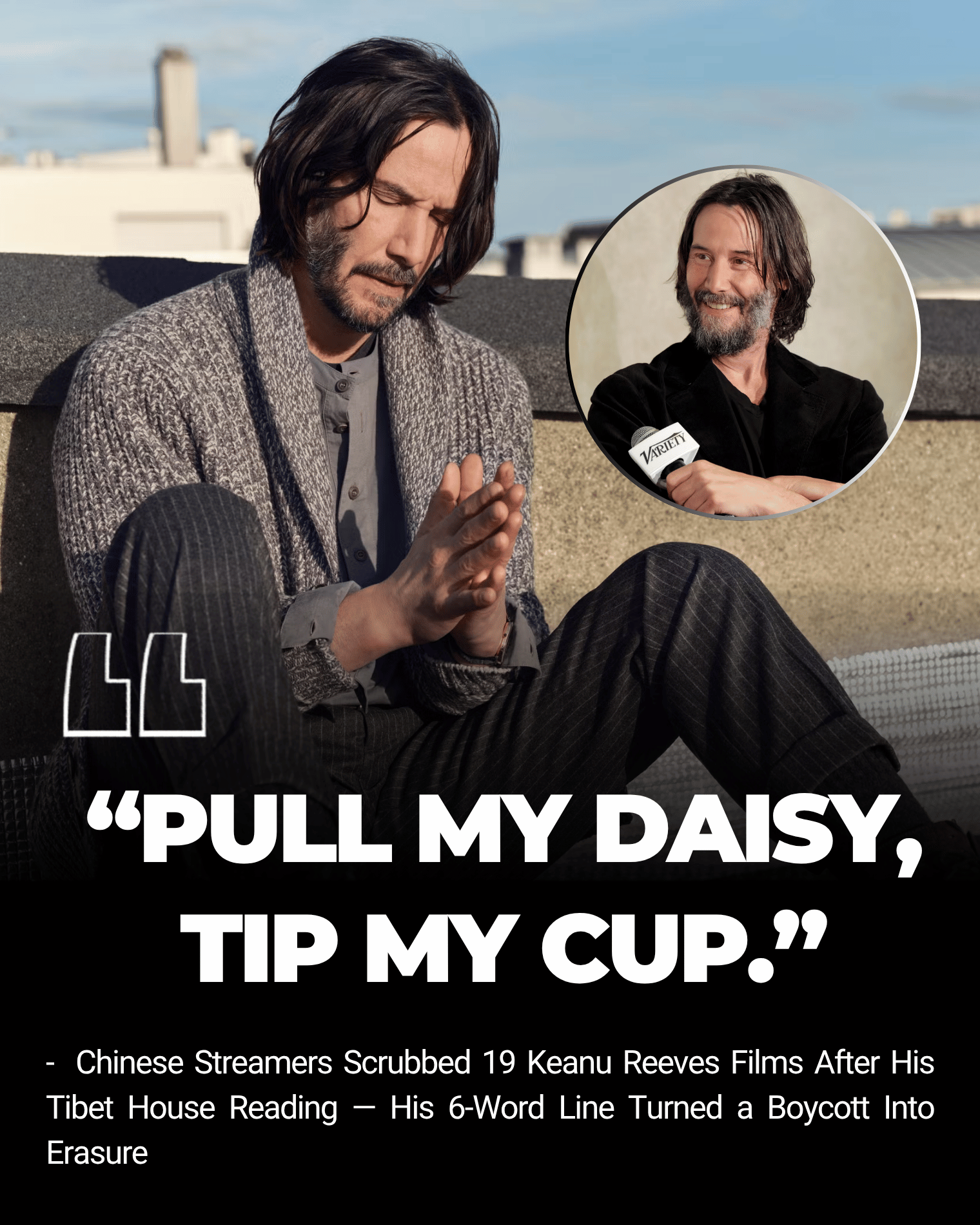 Chinese Streamers Scrubbed 19 Keanu Reeves Films After His Tibet House Reading — His 6-Word Line Turned a Boycott Into Erasure