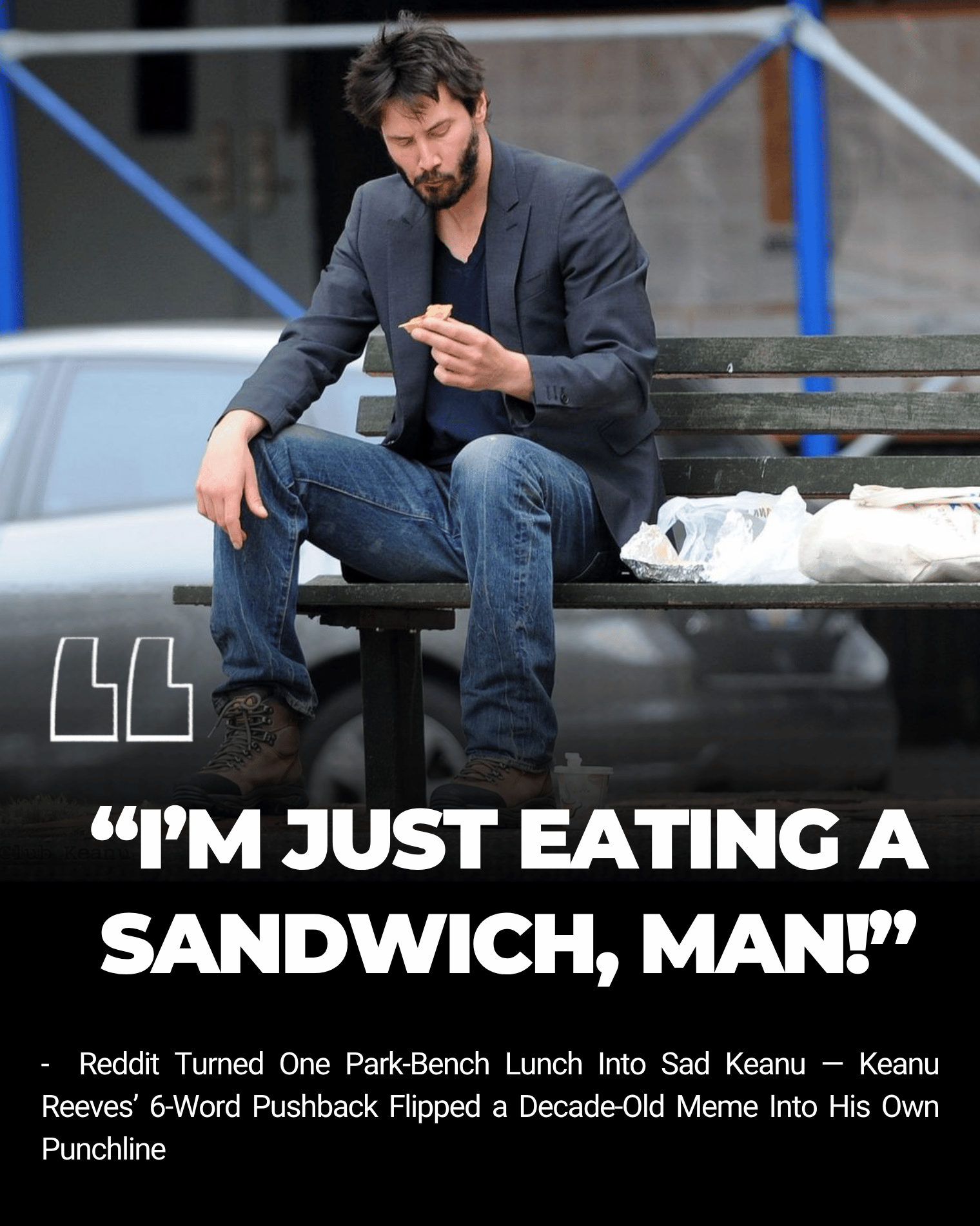 Reddit Turned One Park-Bench Lunch Into Sad Keanu — Keanu Reeves’ 6-Word Pushback Flipped a Decade-Old Meme Into His Own Punchline became a reminder that the internet’s biggest myths can begin with somebody trying to have lunch