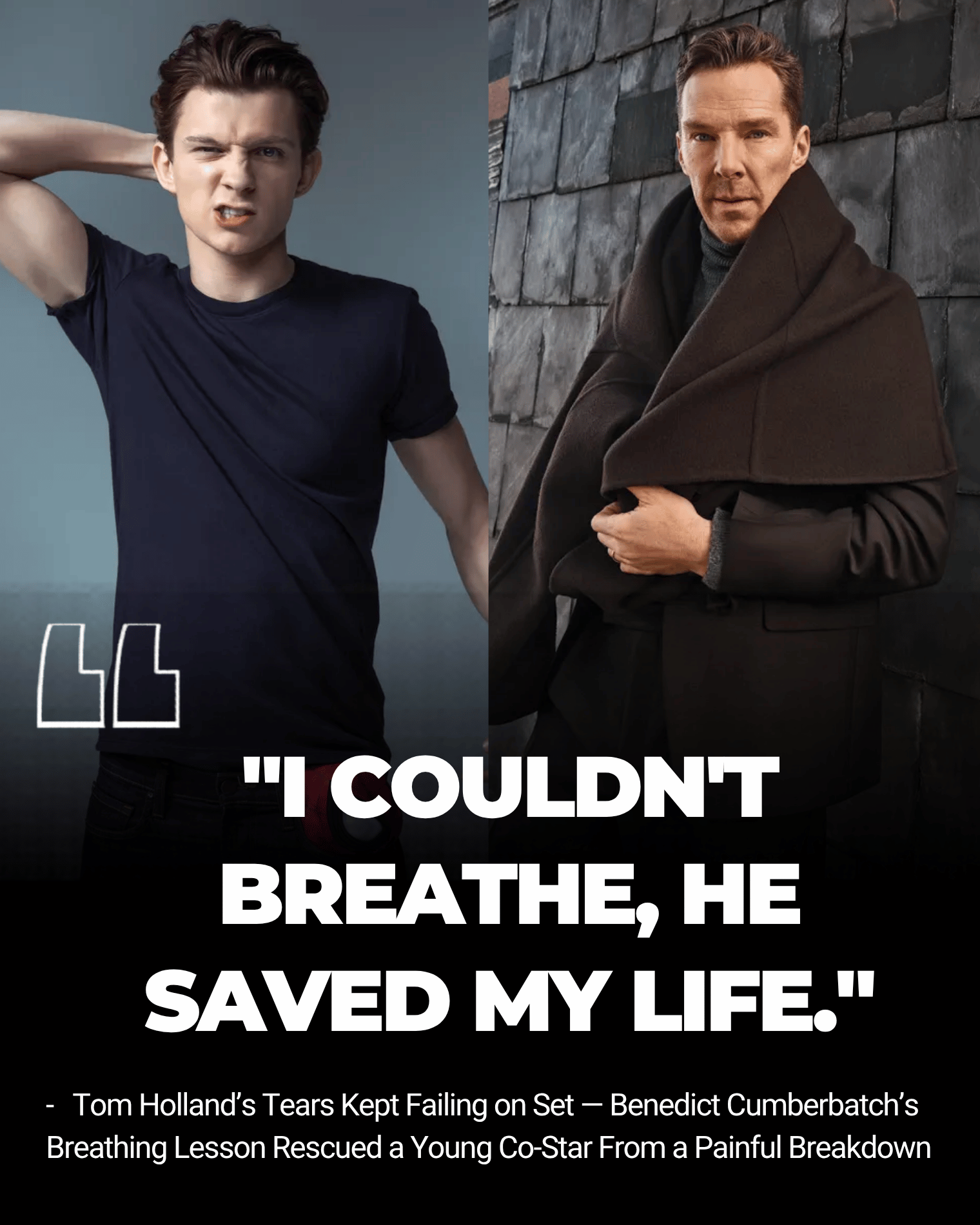 Tom Holland’s Tears Kept Failing on Set — Benedict Cumberbatch’s Breathing Lesson Rescued a Young Co-Star From a Painful Breakdown