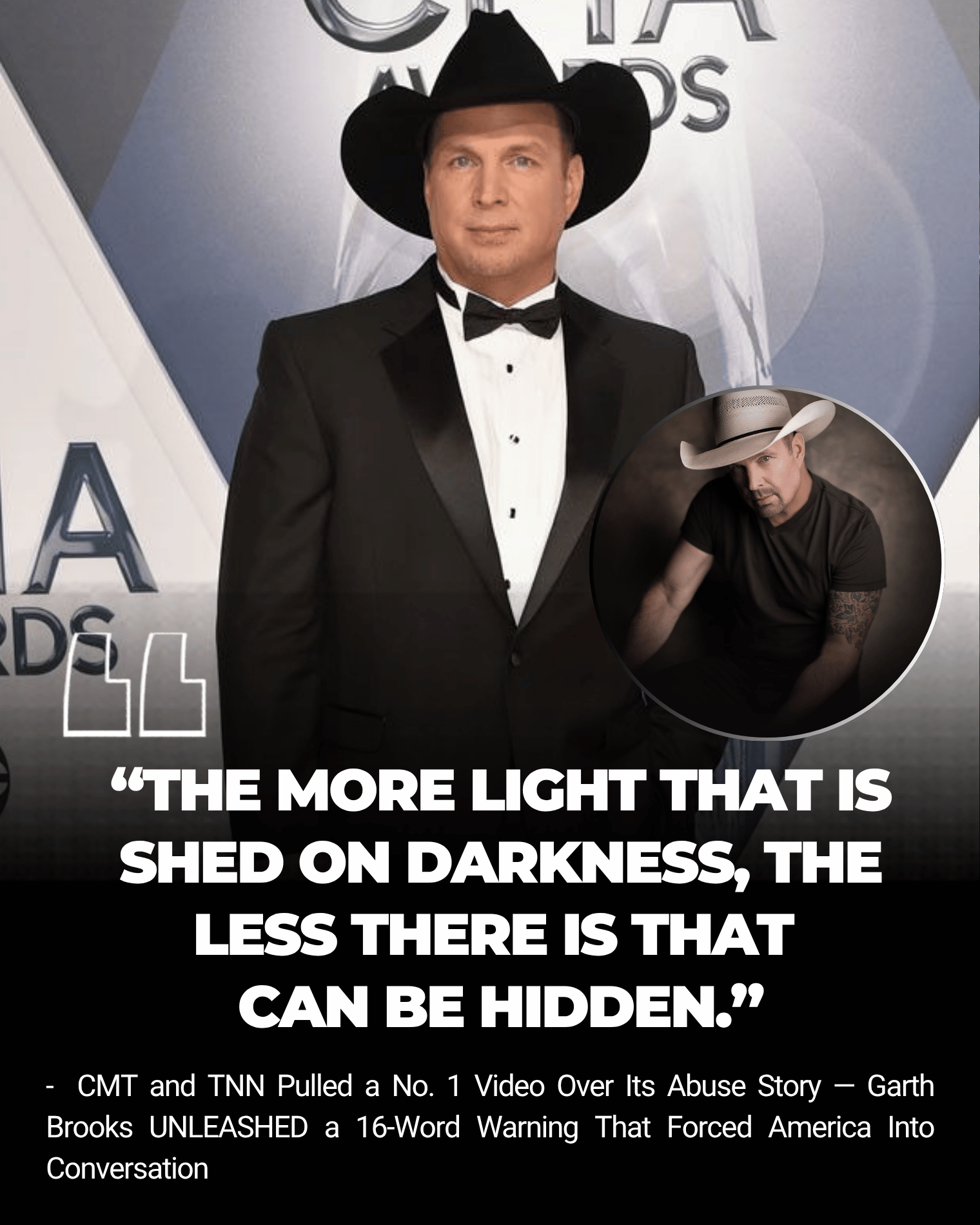 CMT and TNN Pulled a No. 1 Video Over Its Abuse Story — Garth Brooks UNLEASHED a 16-Word Warning That Forced America Into Conversation