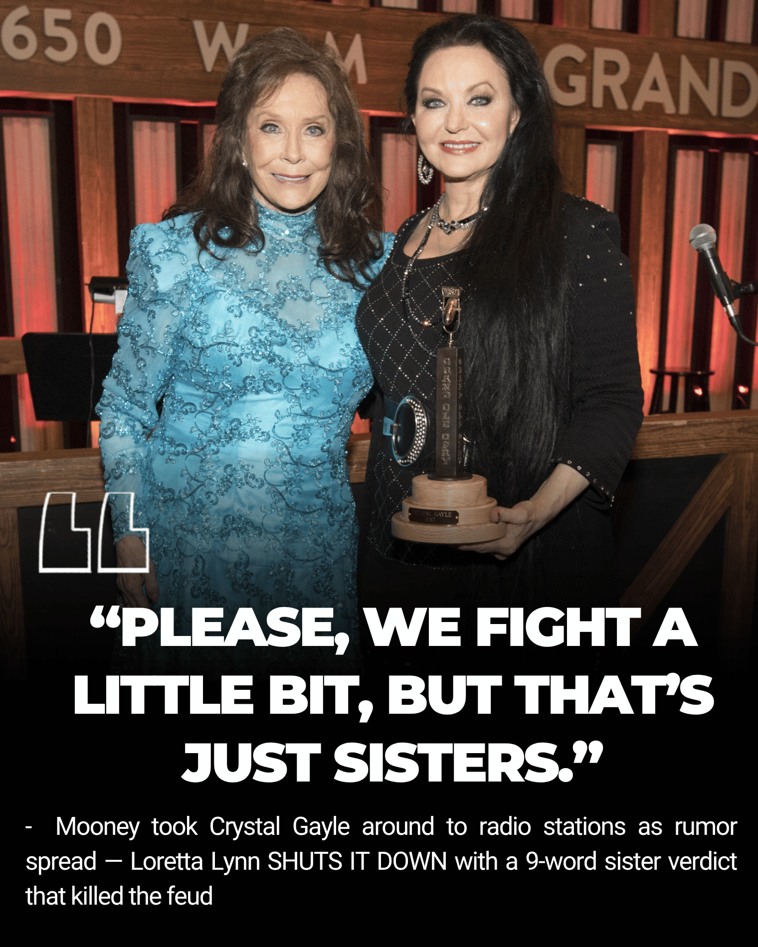 Mooney Took Crystal Gayle Around to Radio Stations as Rumor Spread — Loretta Lynn SHUTS IT DOWN With a 9-Word Sister Verdict That Killed the Feud was never merely country-music gossip; it was a family story that outsiders desperately tried to turn into a showdown.
